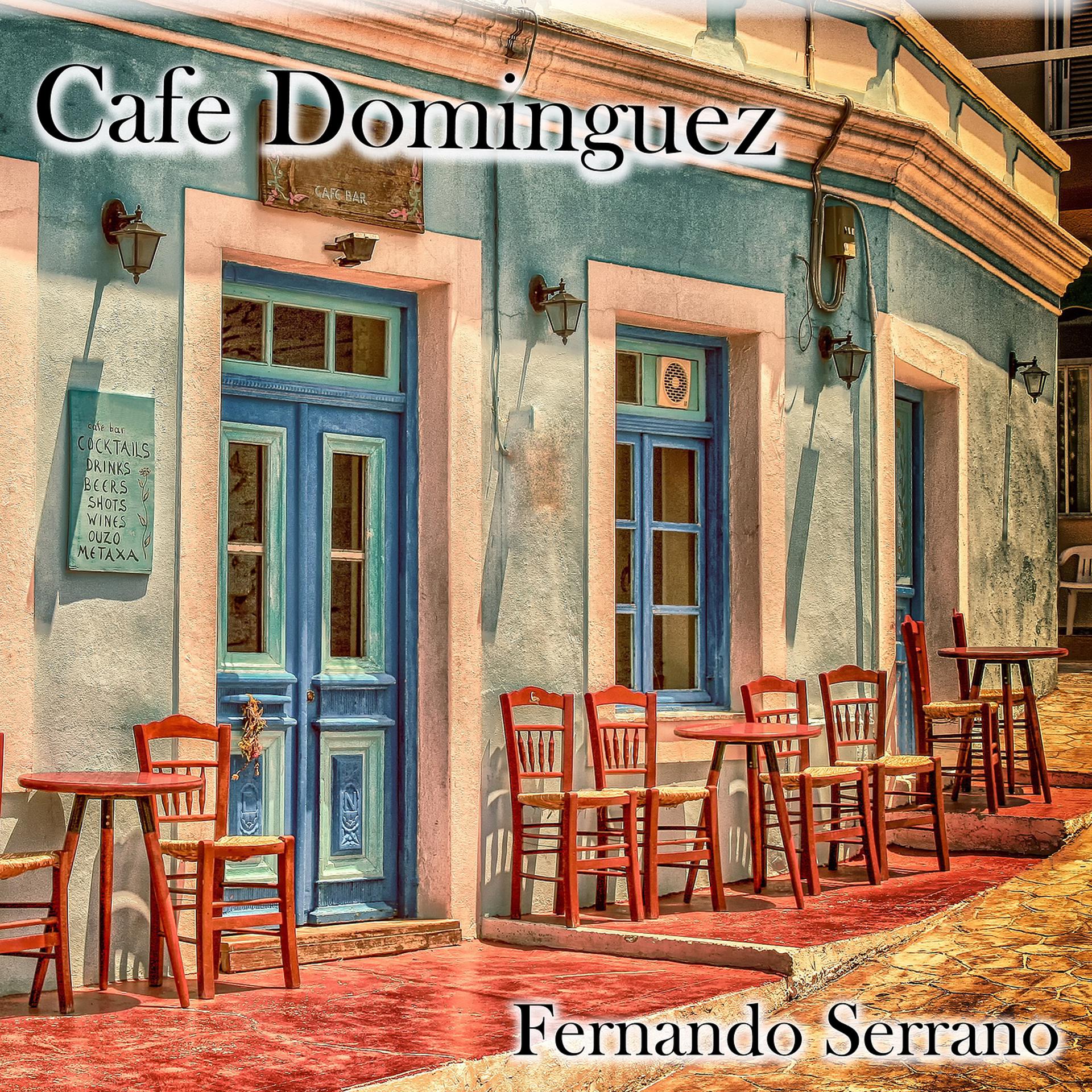 Постер альбома Cafe Dominguez