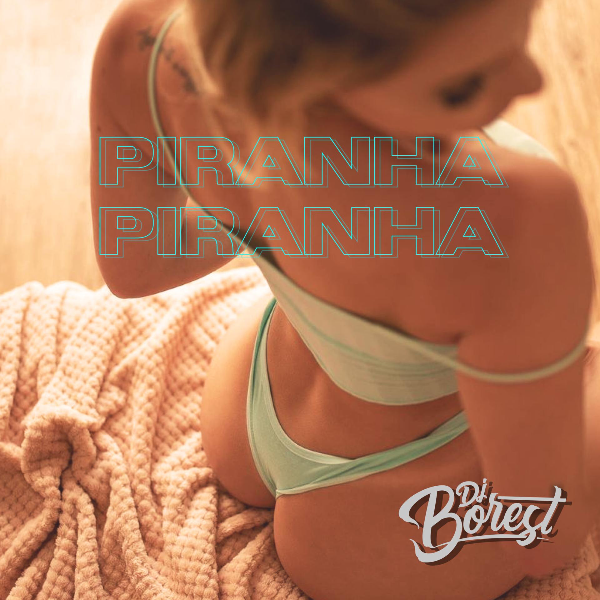 Постер альбома Piranha Piranha