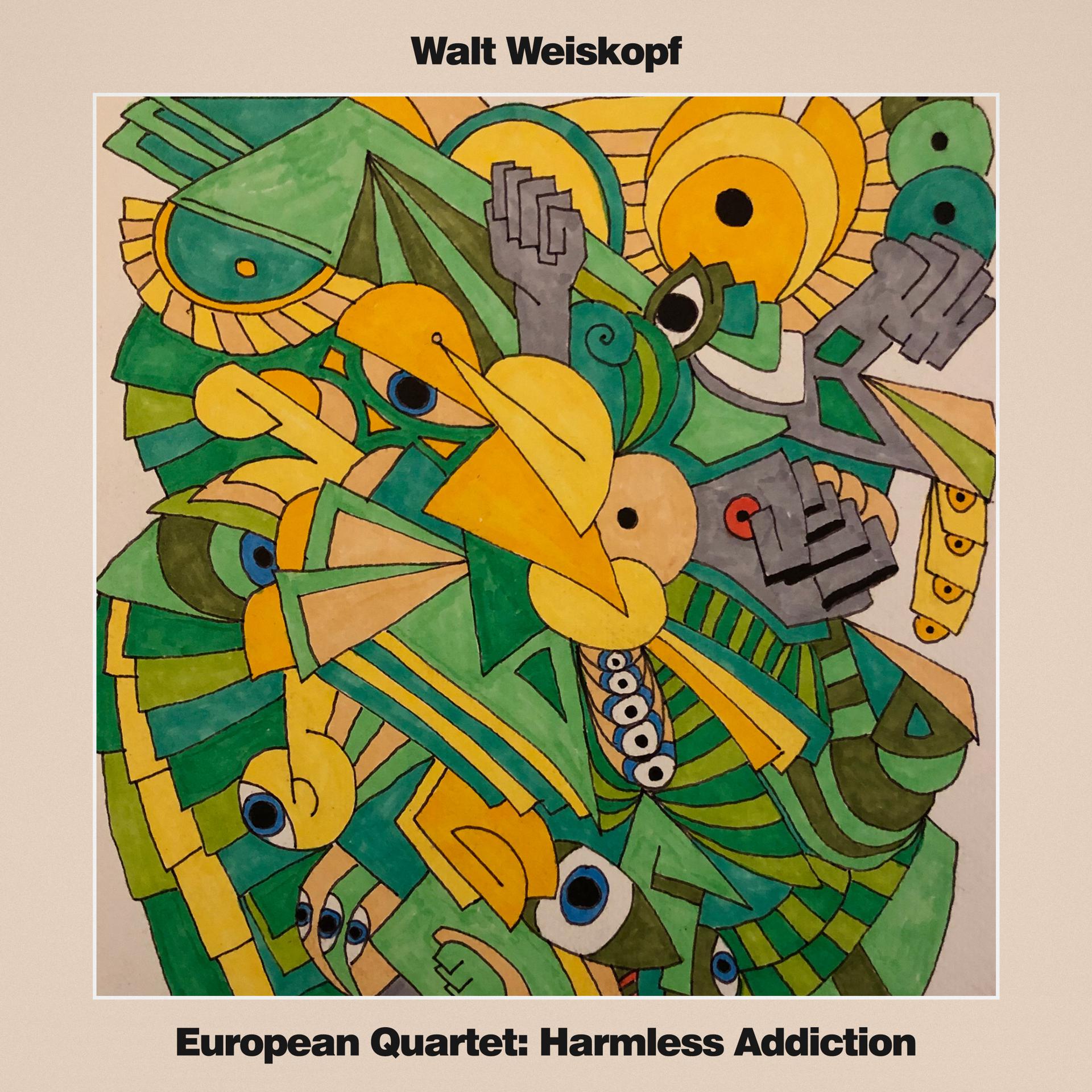 Постер альбома European Quartet: Harmless Addiction