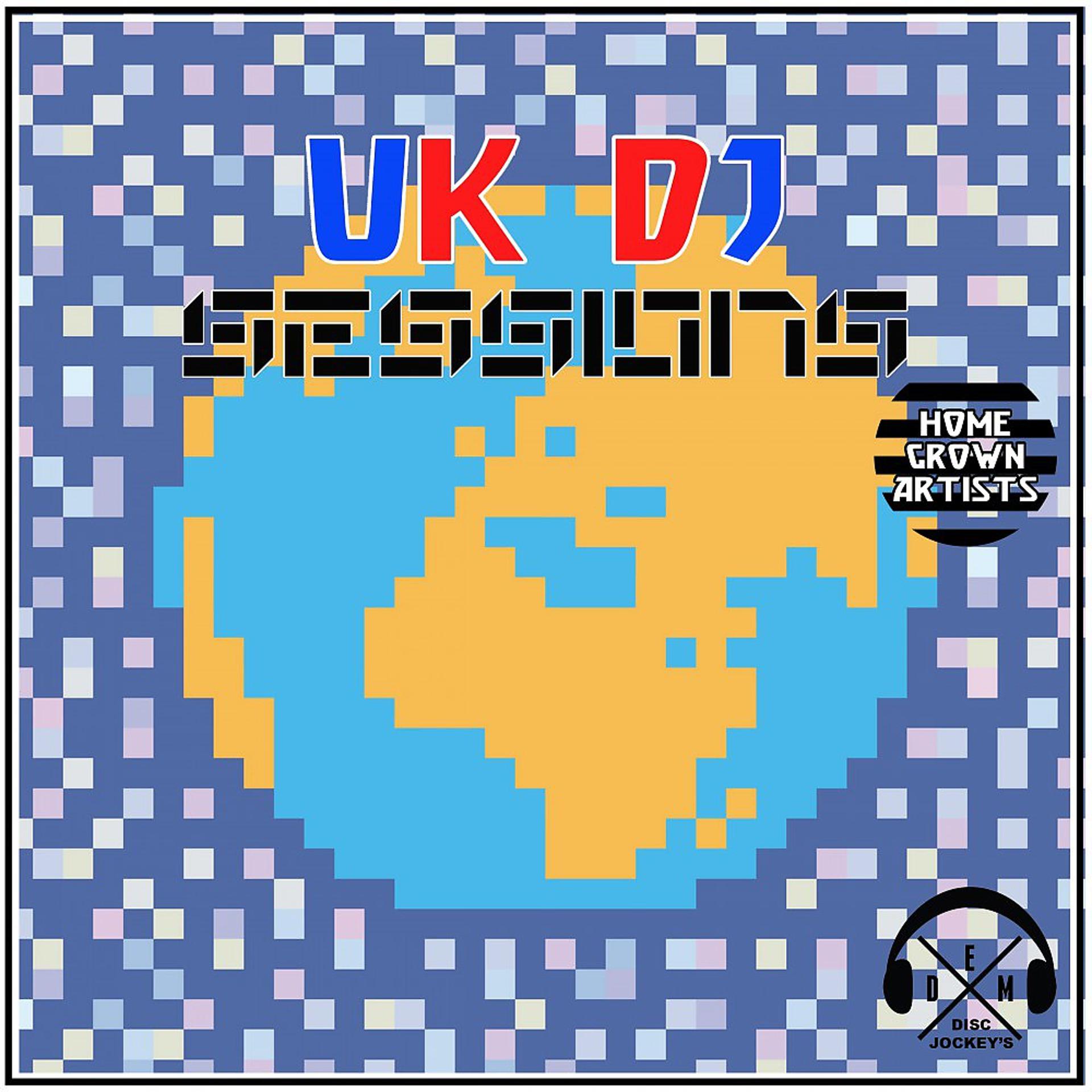 Постер альбома UK DJ Sessions: Home Grown Artists