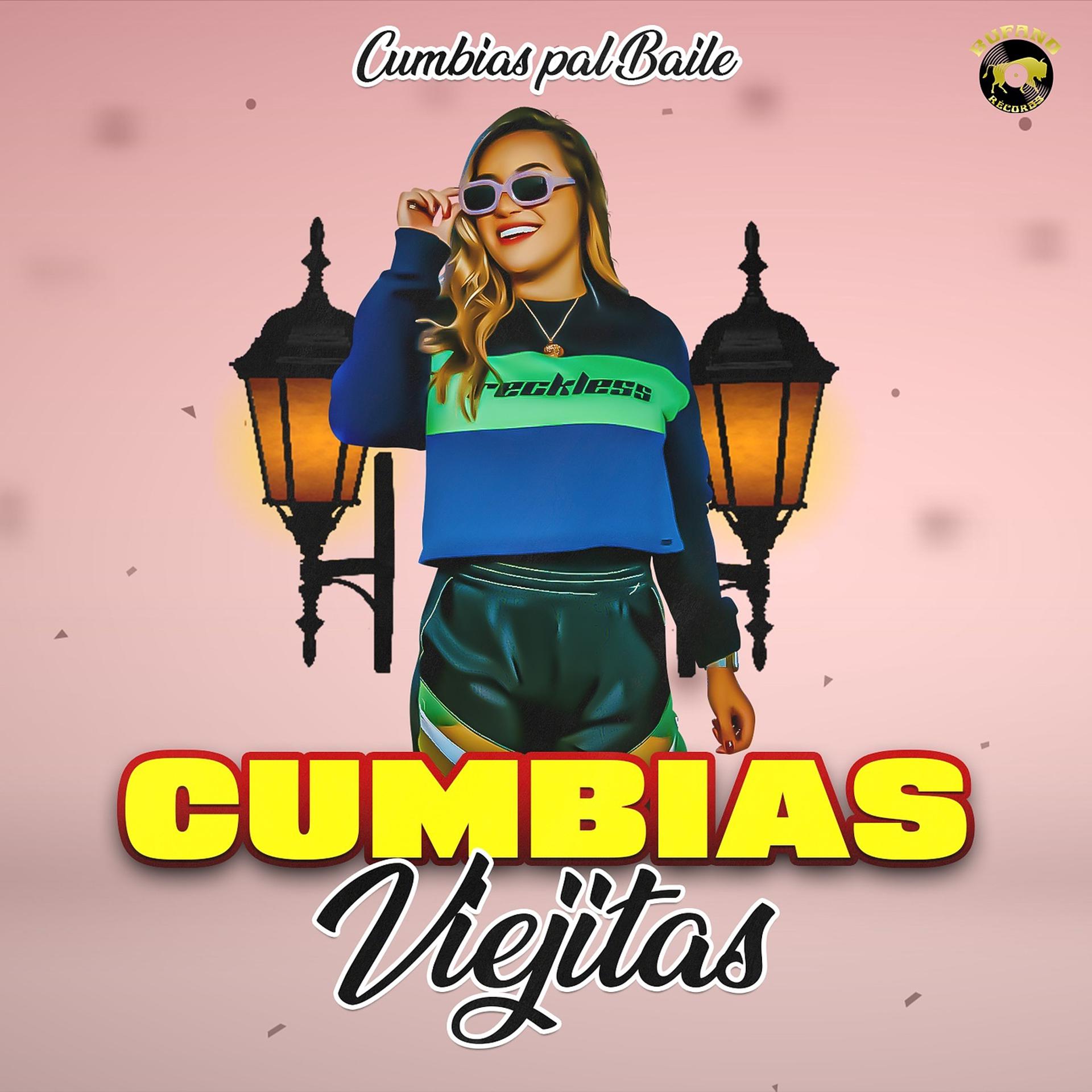 Постер альбома Cumbias Pal Baile