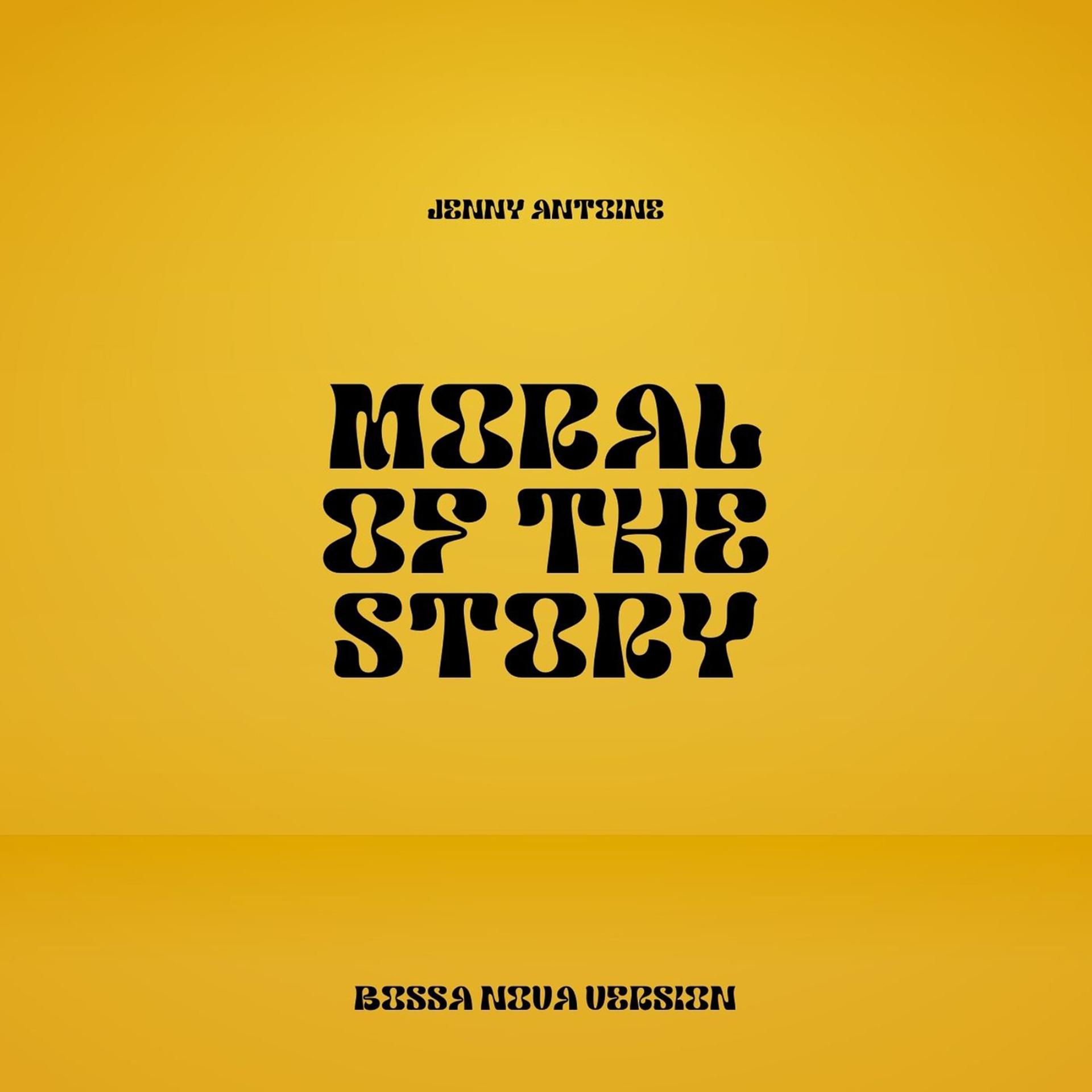 Постер альбома Moral of the Story (Bossa Nova Version)