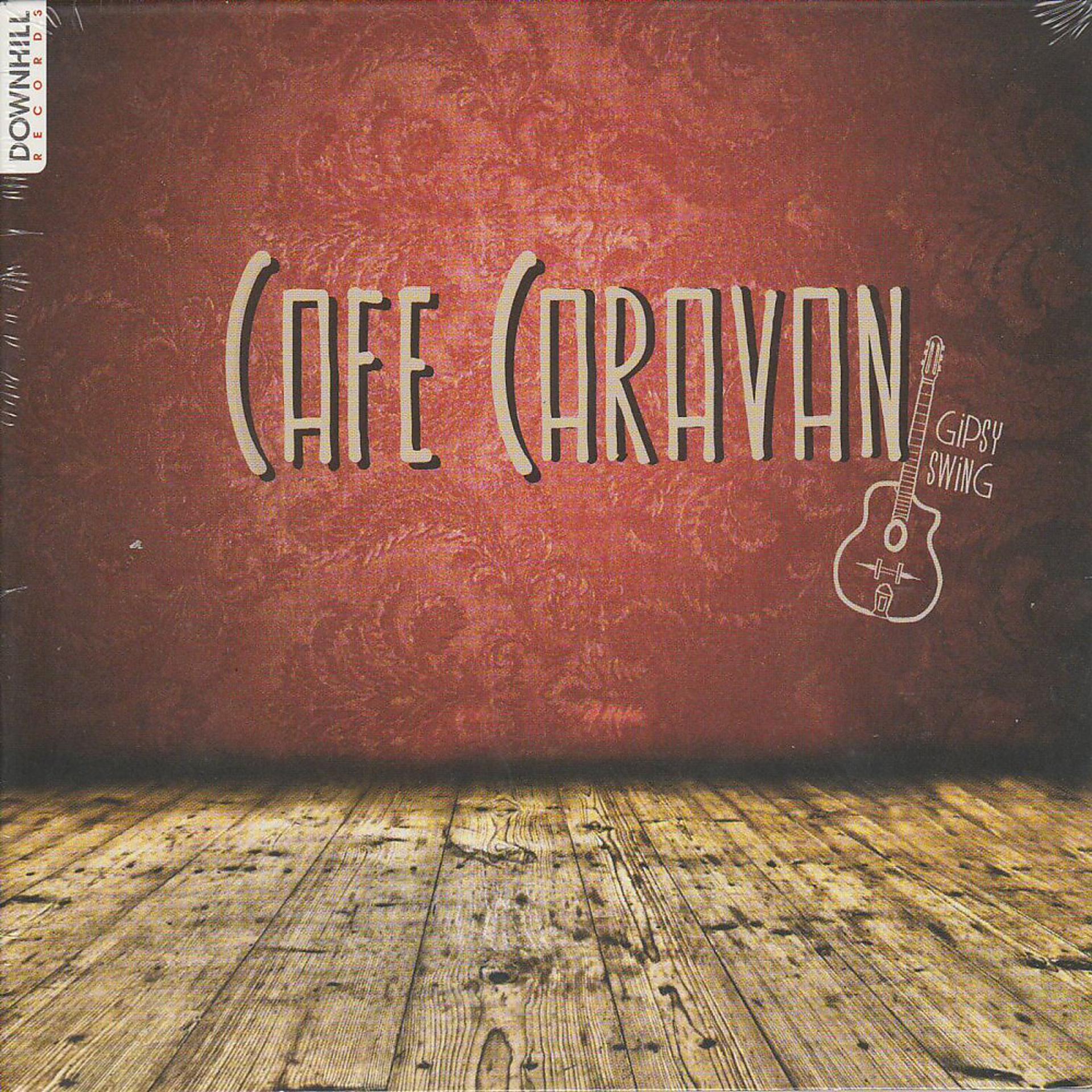 Постер альбома Cafe Caravan (Gipsy Swing)