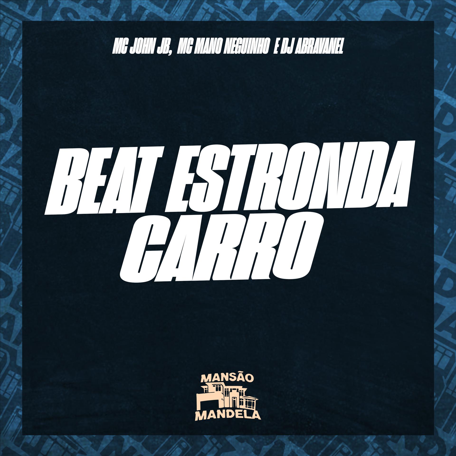 Постер альбома Beat Estronda Carro