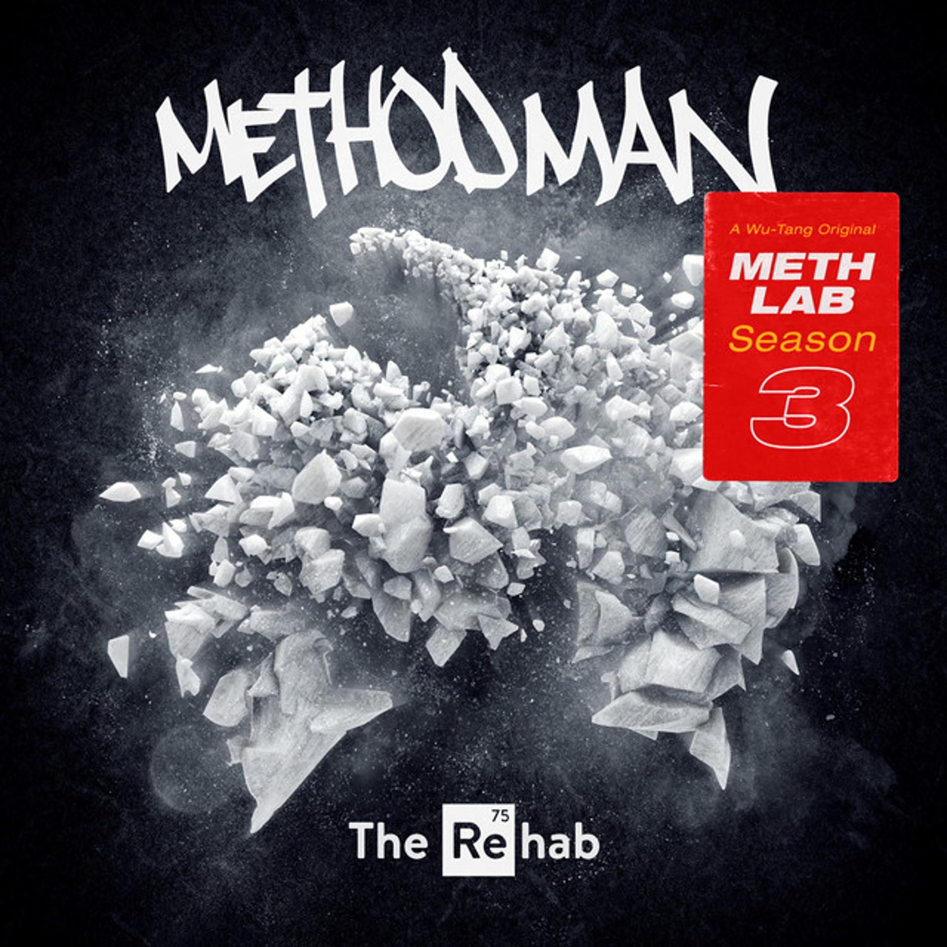 Постер альбома Meth Lab Season 3 : The Rehab