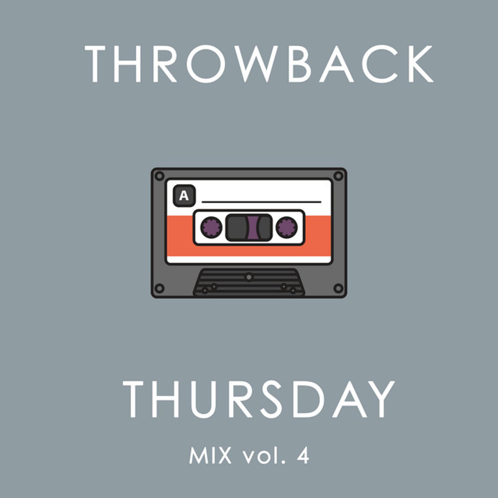 Постер альбома Throwback Thursday Mix Vol. 4
