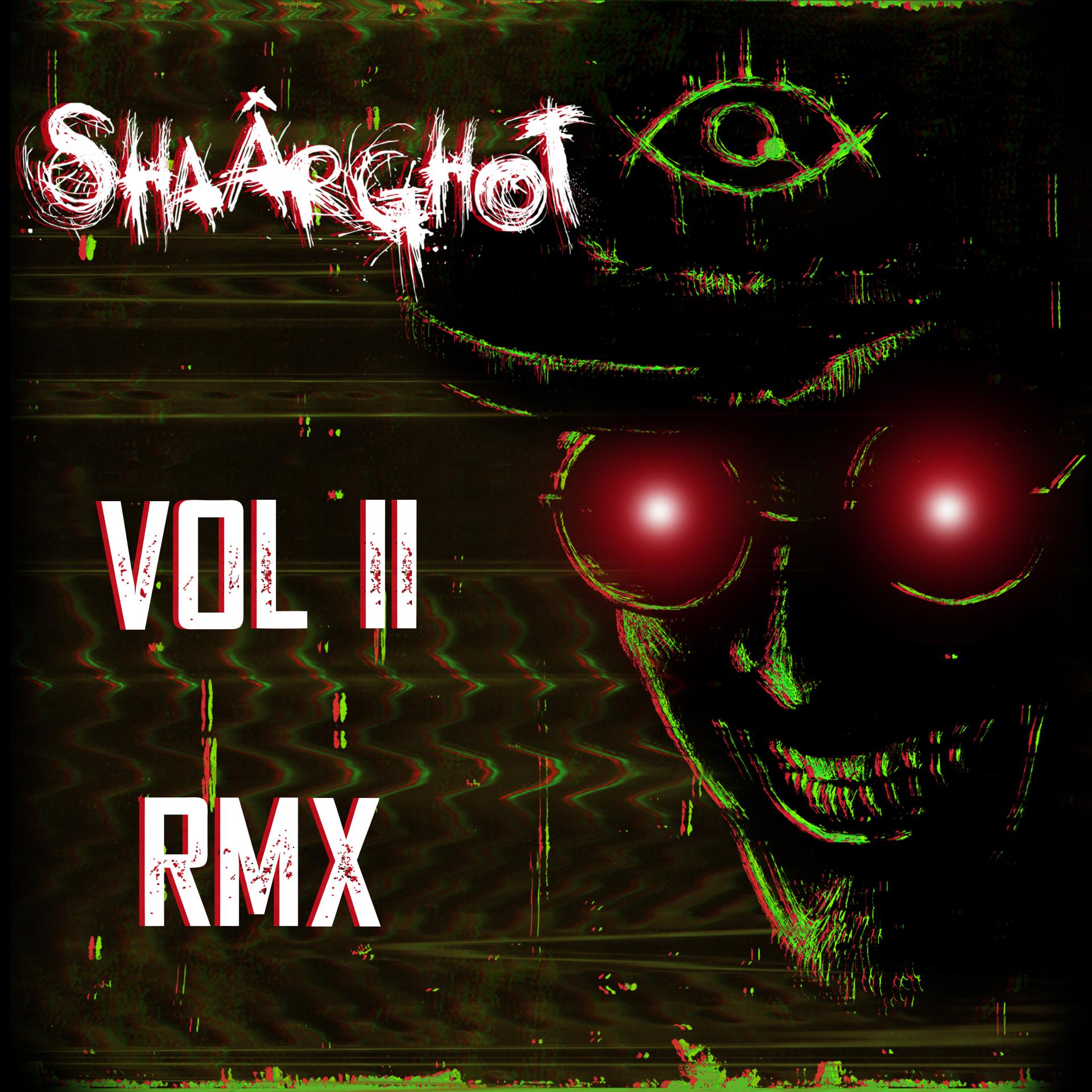 Постер альбома Shaârghot Vol II REMIXS
