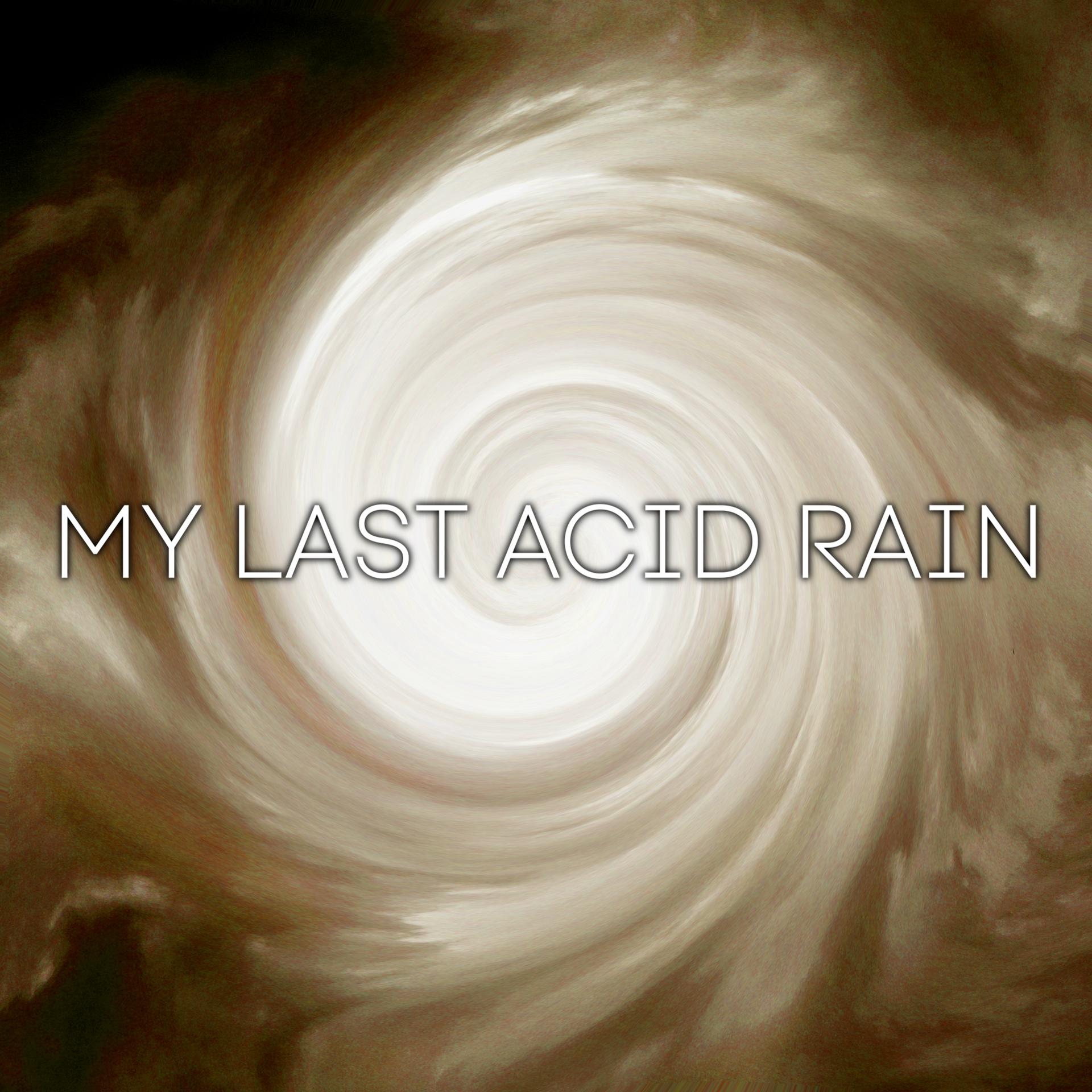 Постер альбома My Last Acid Rain
