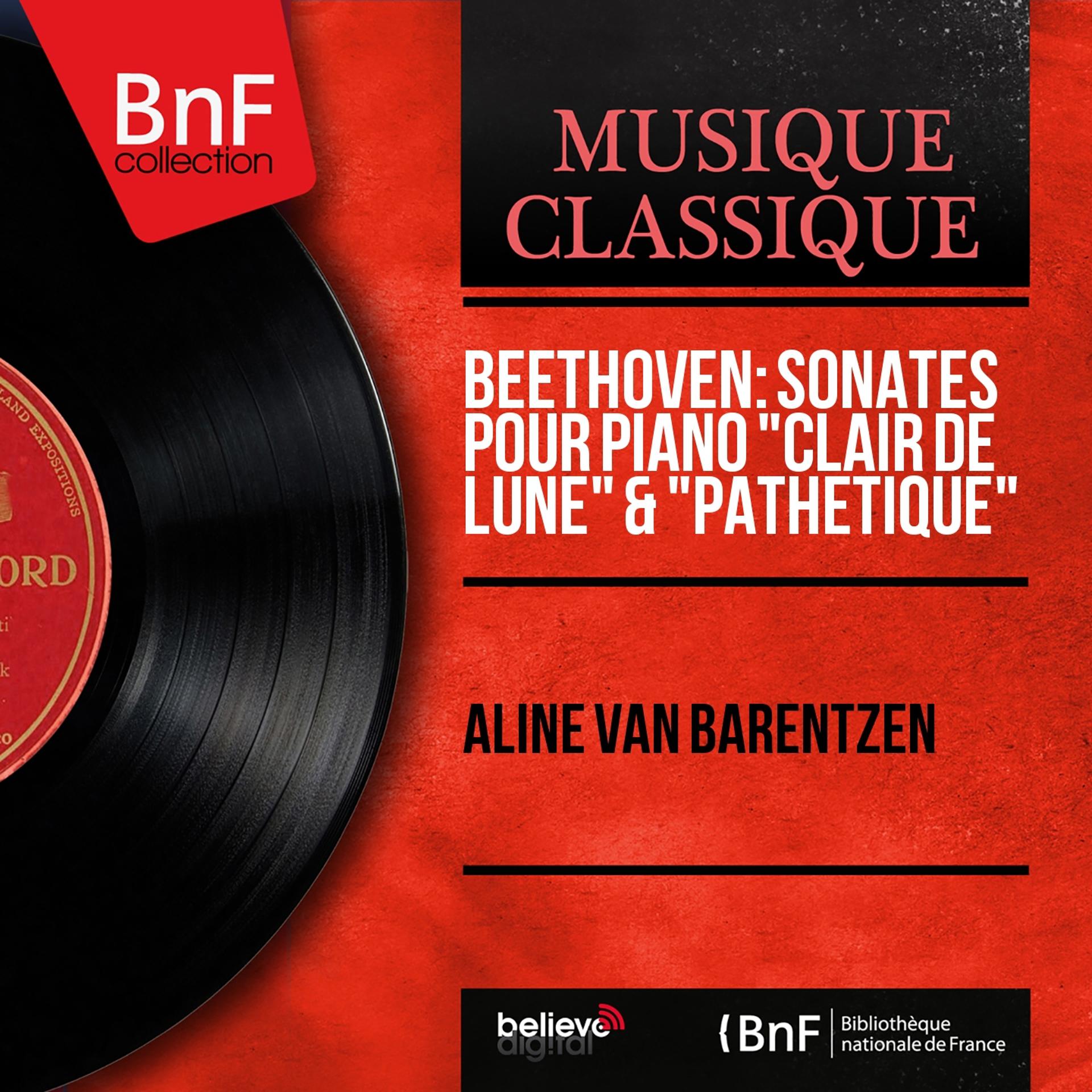 Постер альбома Beethoven: Sonates pour piano "Clair de lune" & "Pathétique" (Mono Version)