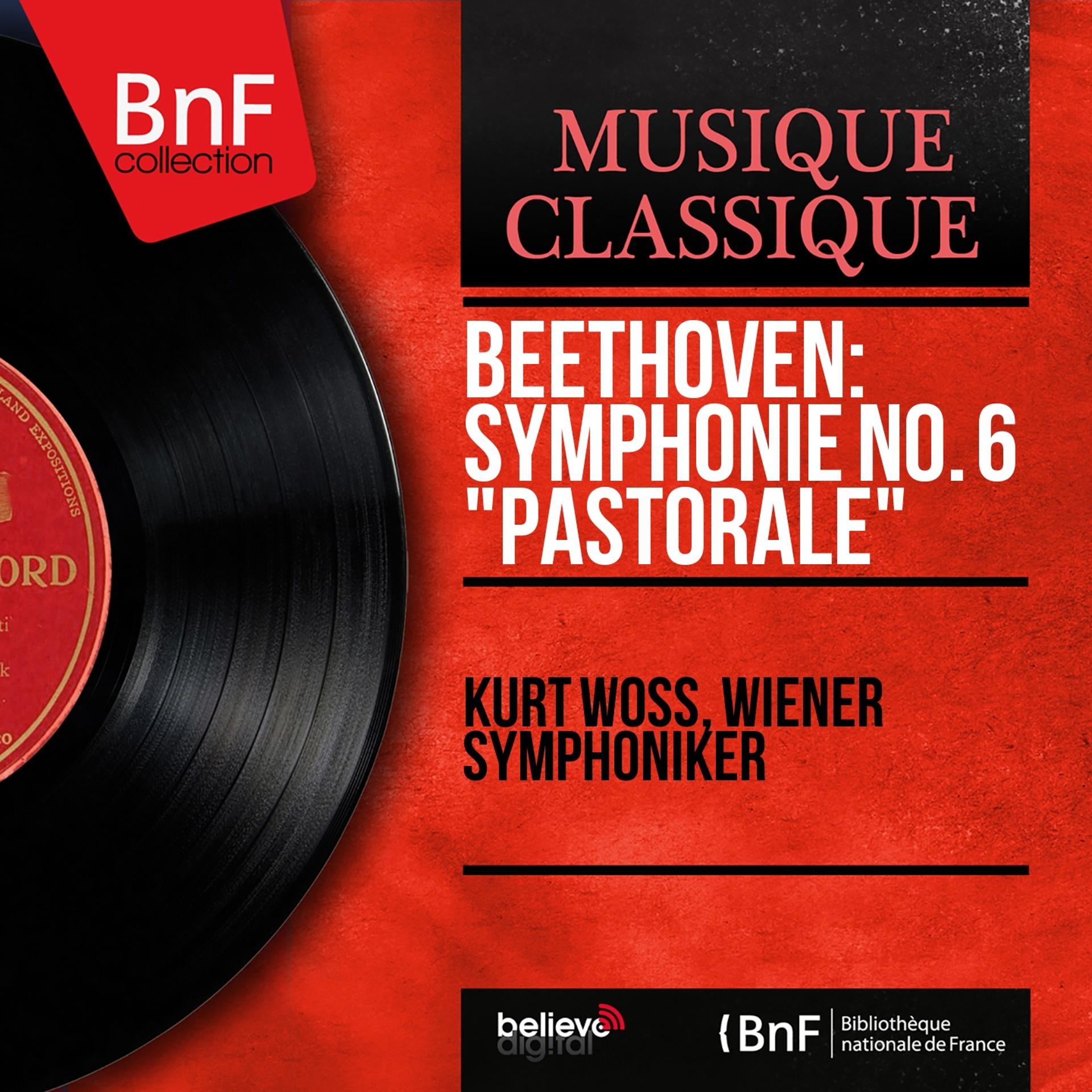 Постер альбома Beethoven: Symphonie No. 6 "Pastorale" (Mono Version)