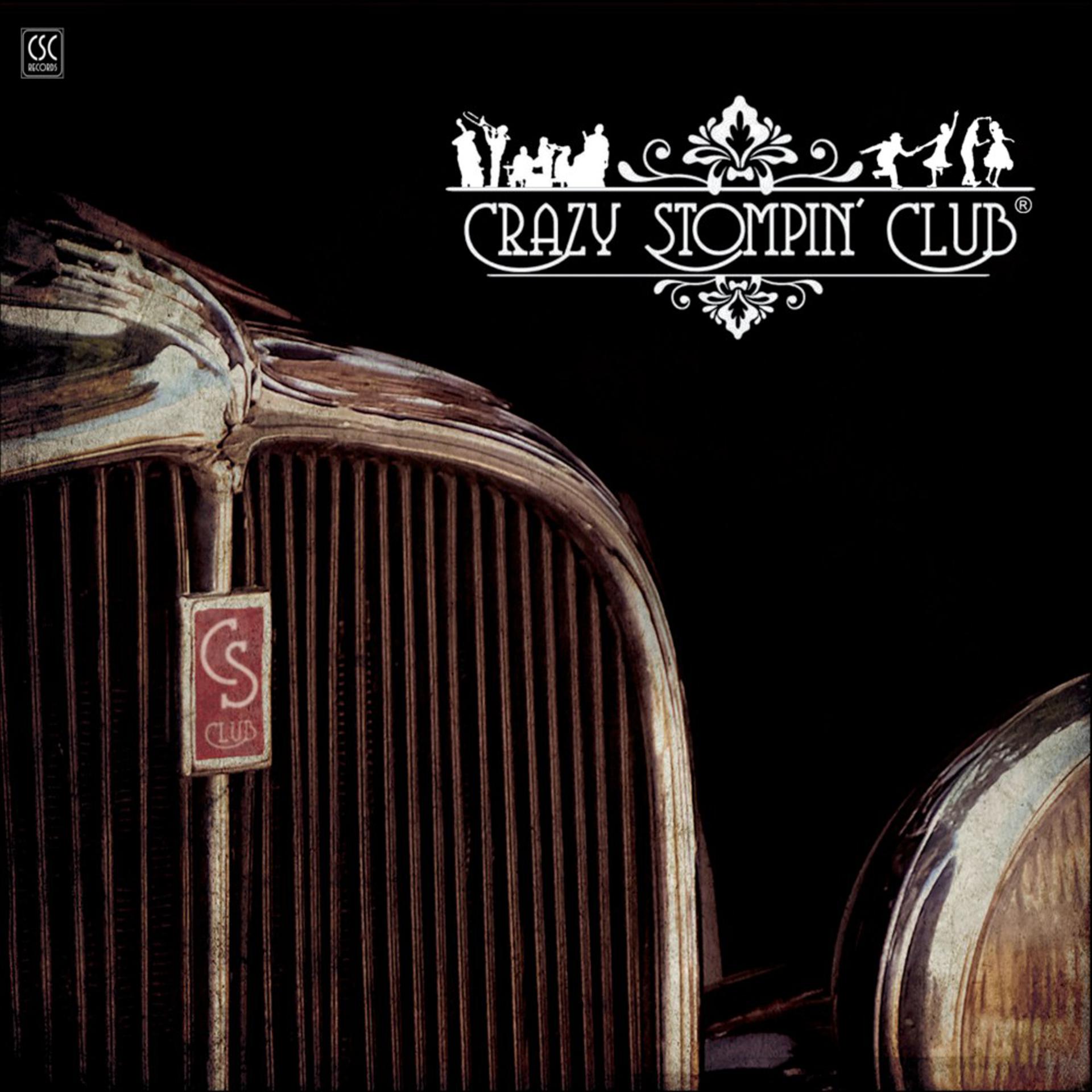 Постер альбома Crazy Stompin' Club
