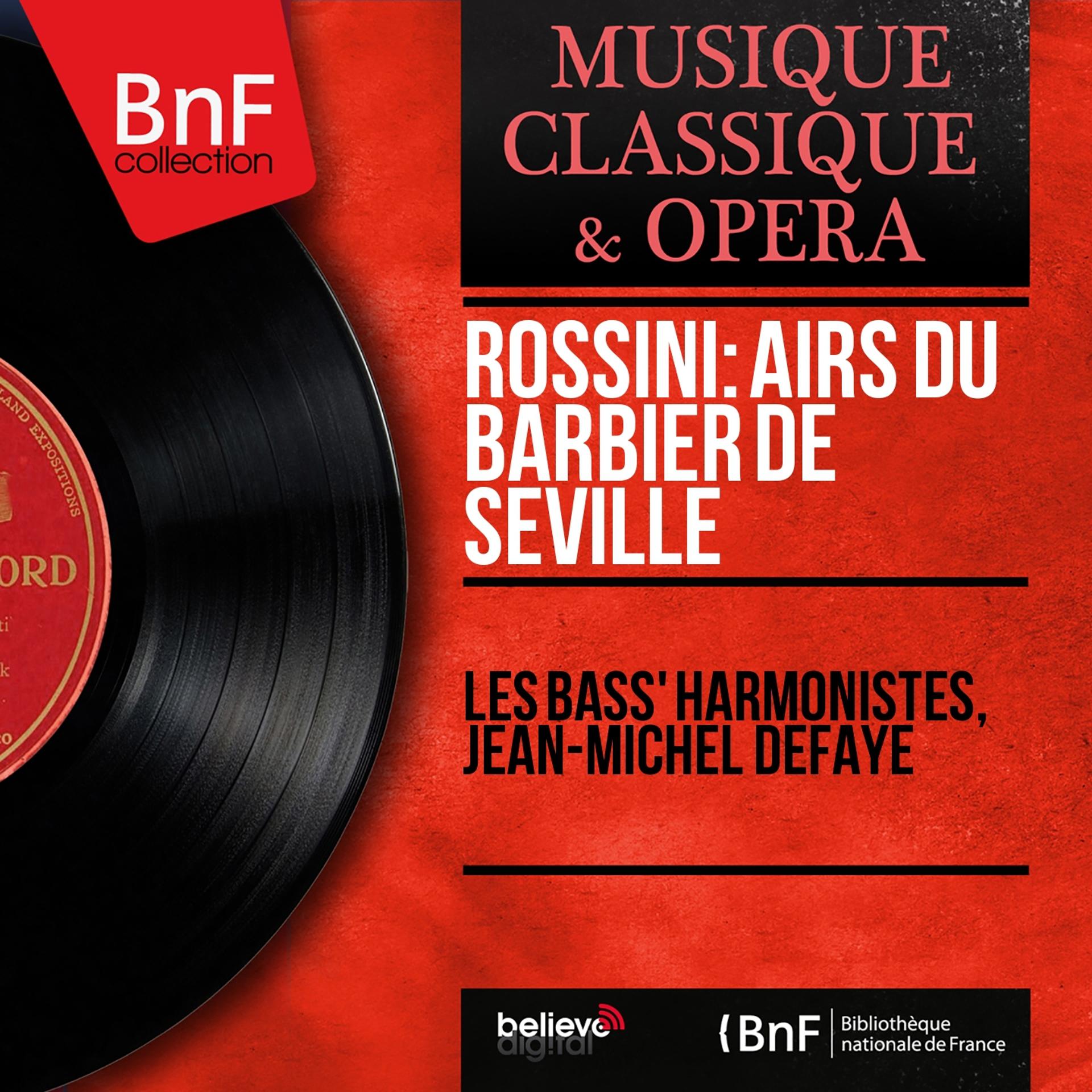 Постер альбома Rossini: Airs du Barbier de Séville (Choral Version, Mono Version)