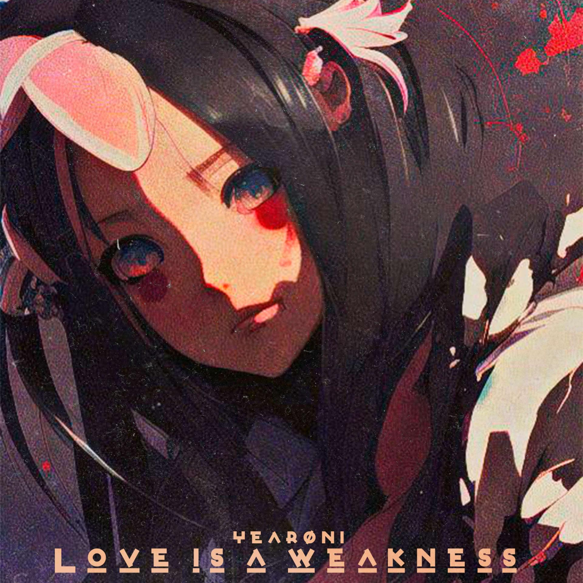 Постер альбома Love is a weakness