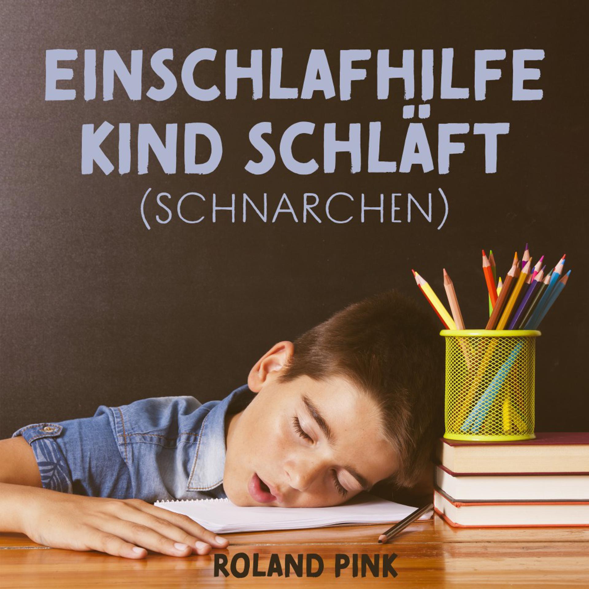 Постер альбома Einschlafhilfe Kind Schläft (Schnarchen)