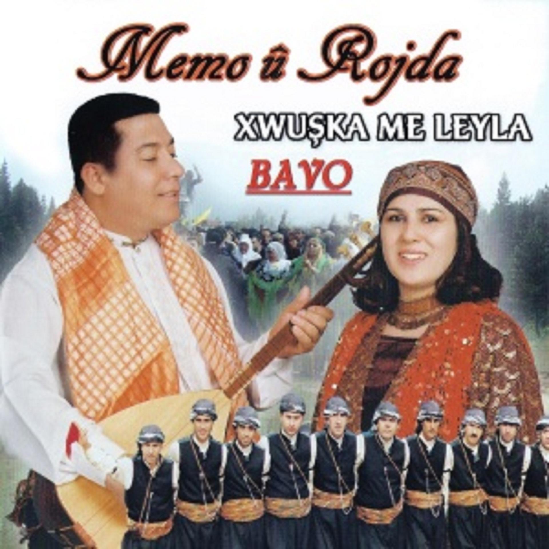 Постер альбома Xwuşka Me Leyla - Bavo