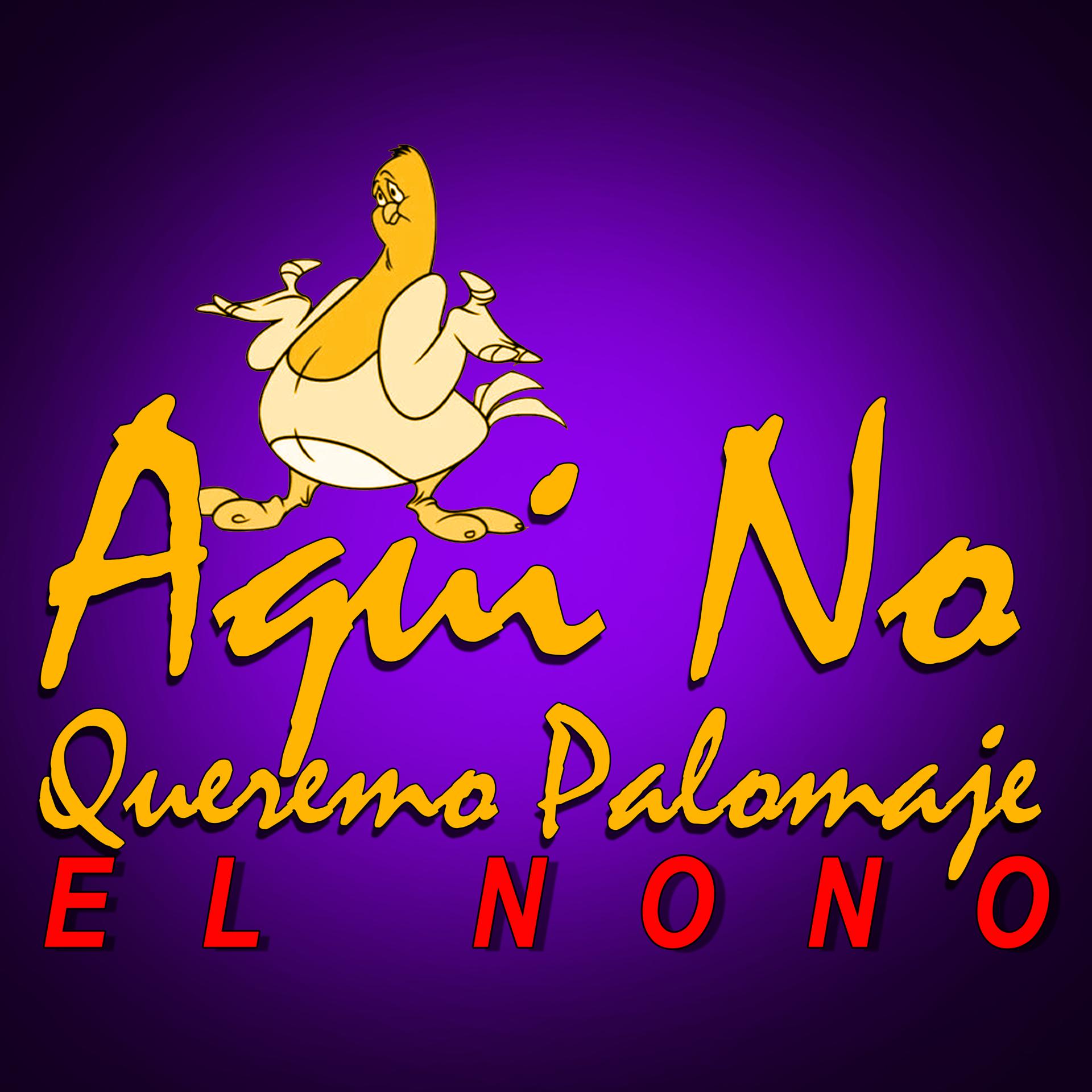 Постер альбома Aqui No Queremo Palomaje