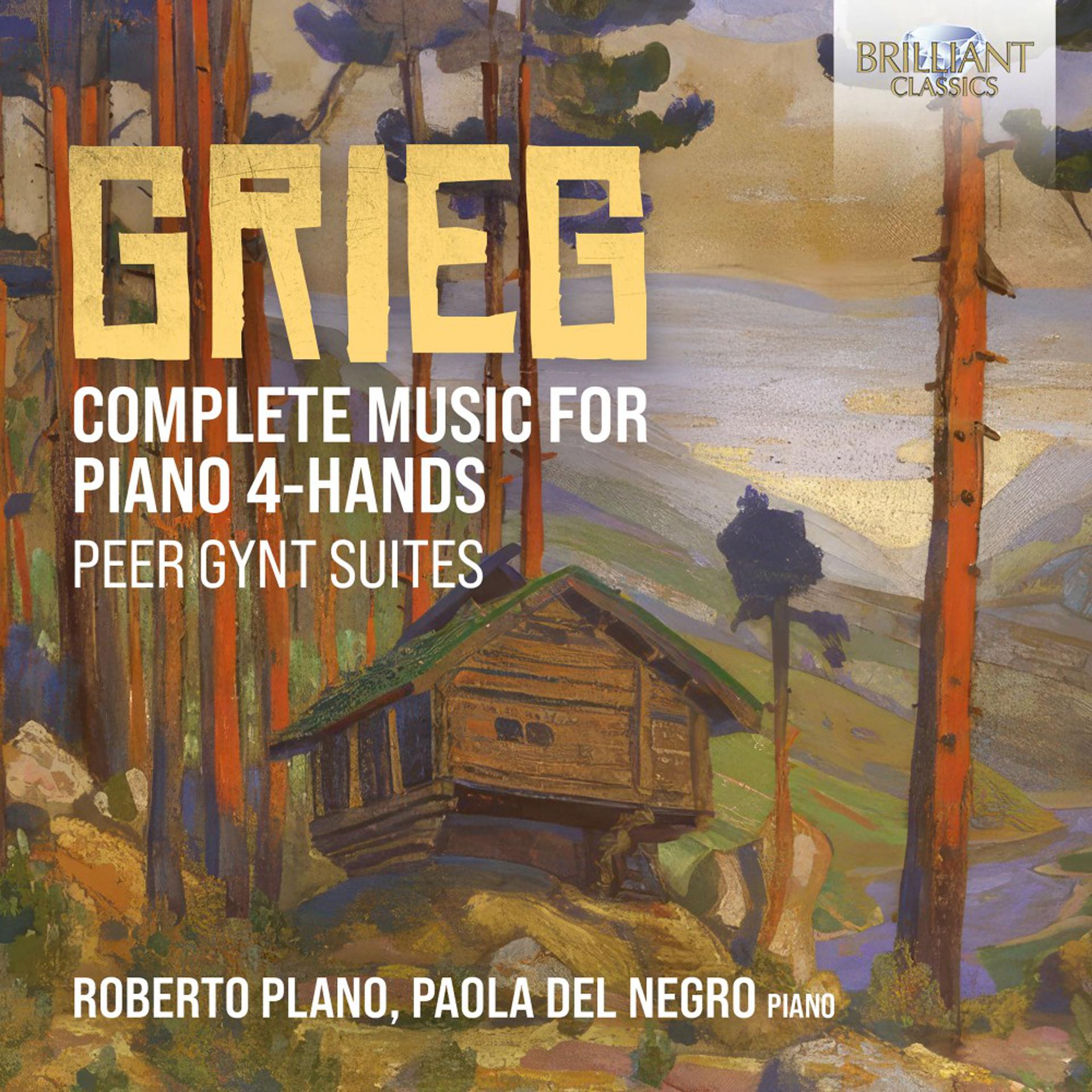 Постер альбома Grieg: Complete Music for Piano 4-Hands, Peer Gynt Suites