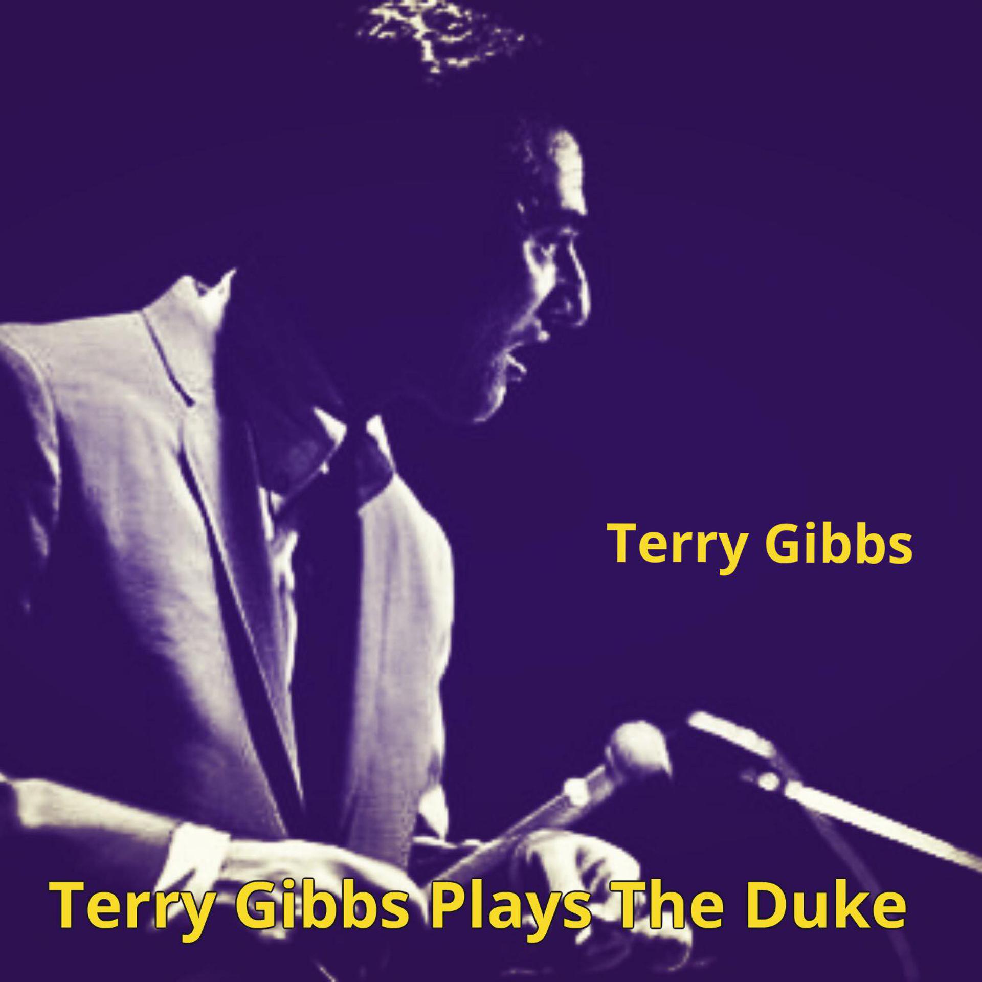 Постер альбома Terry Gibbs Plays The Duke