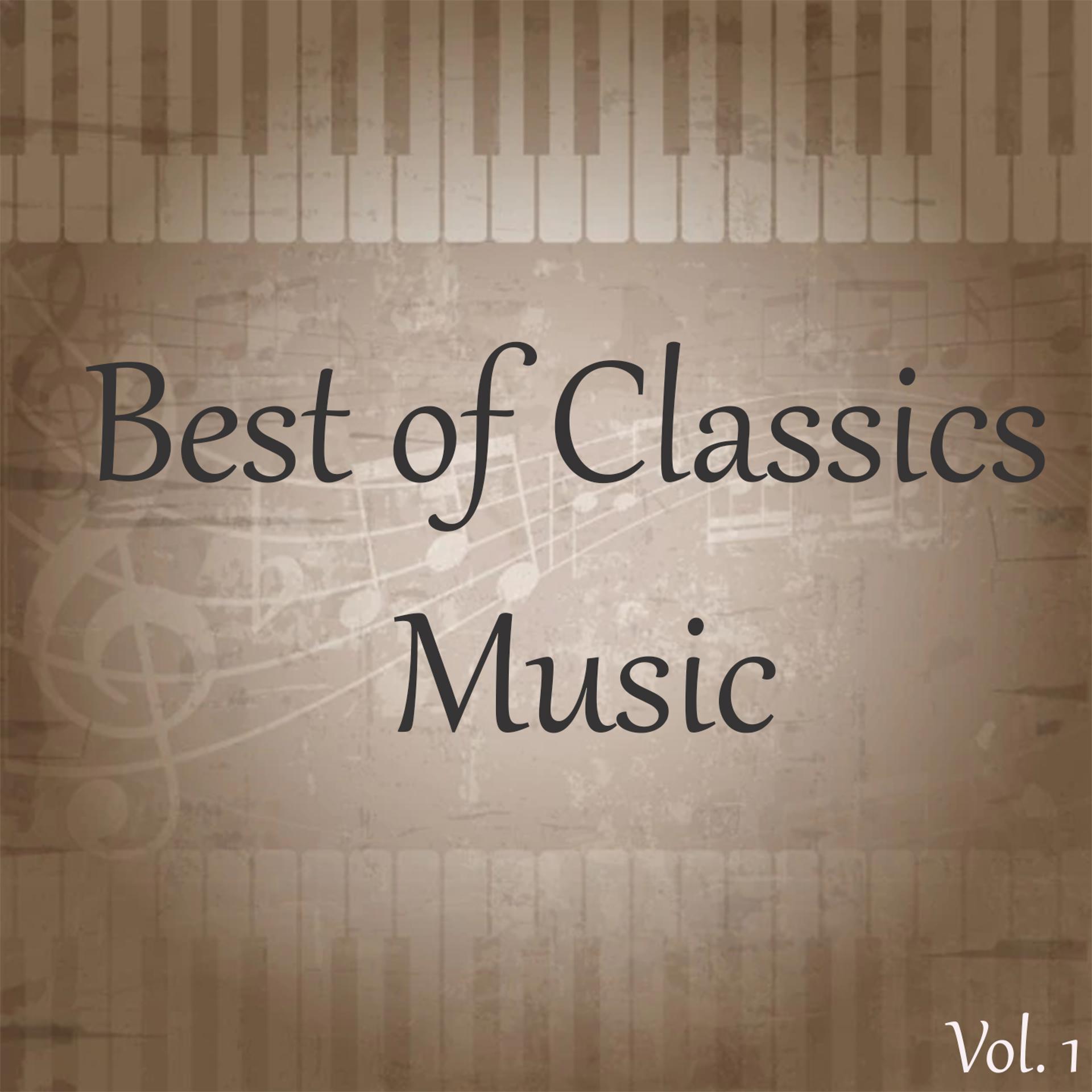 Постер альбома Best of Classics Music, Vol. 1