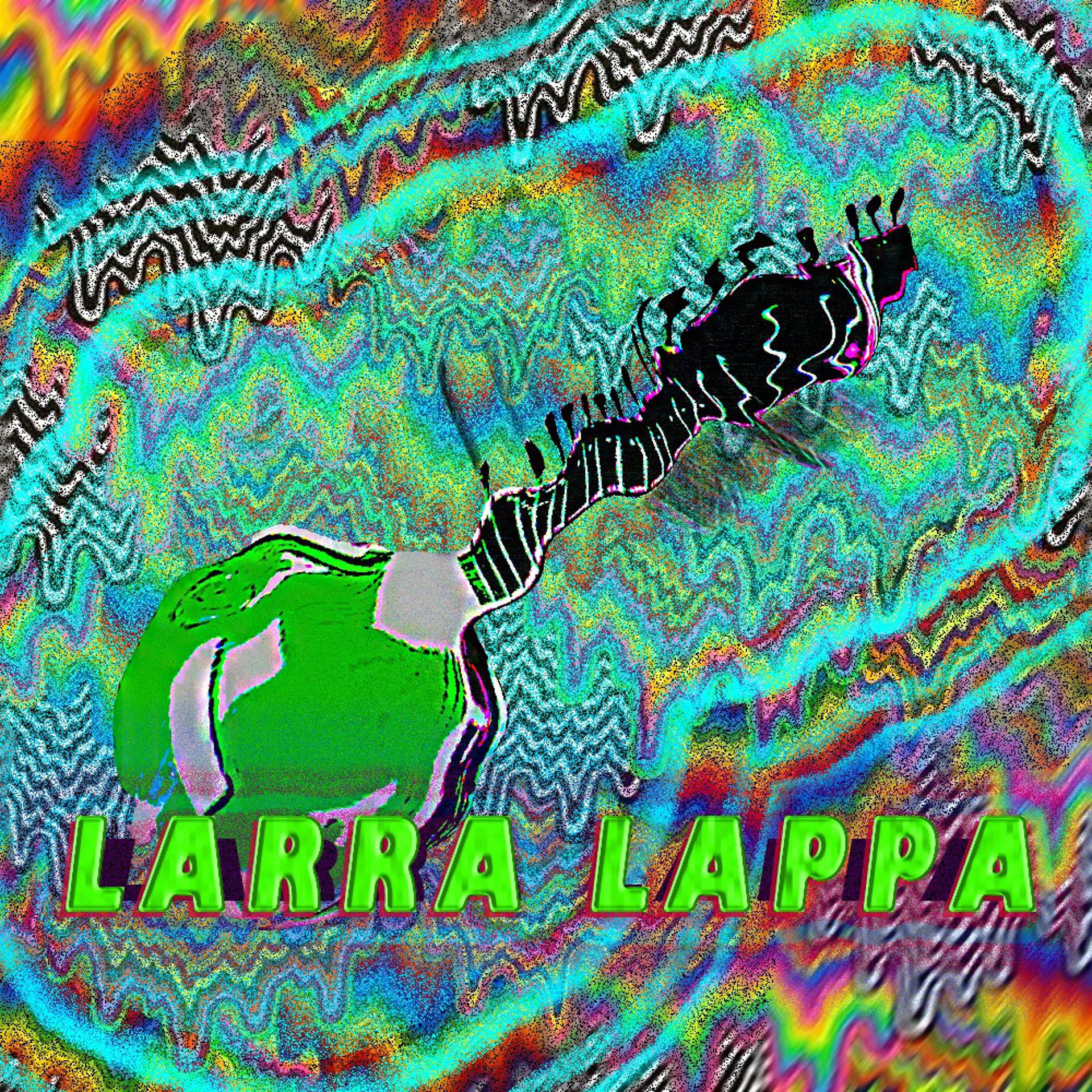 Постер альбома Larra Lappa