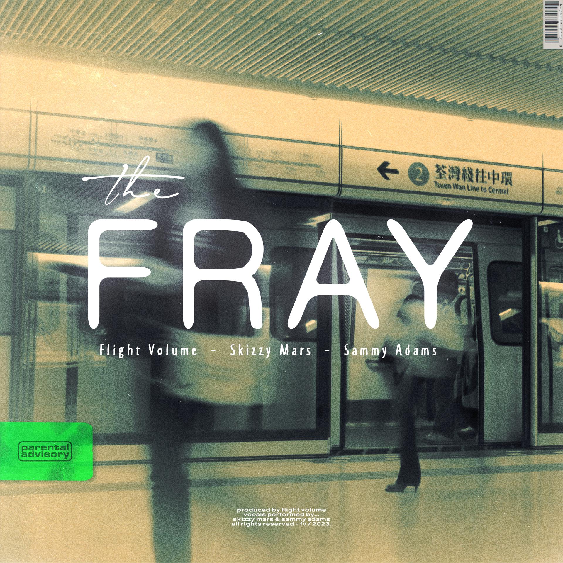 Постер альбома The Fray (with Skizzy Mars & Sammy Adams)