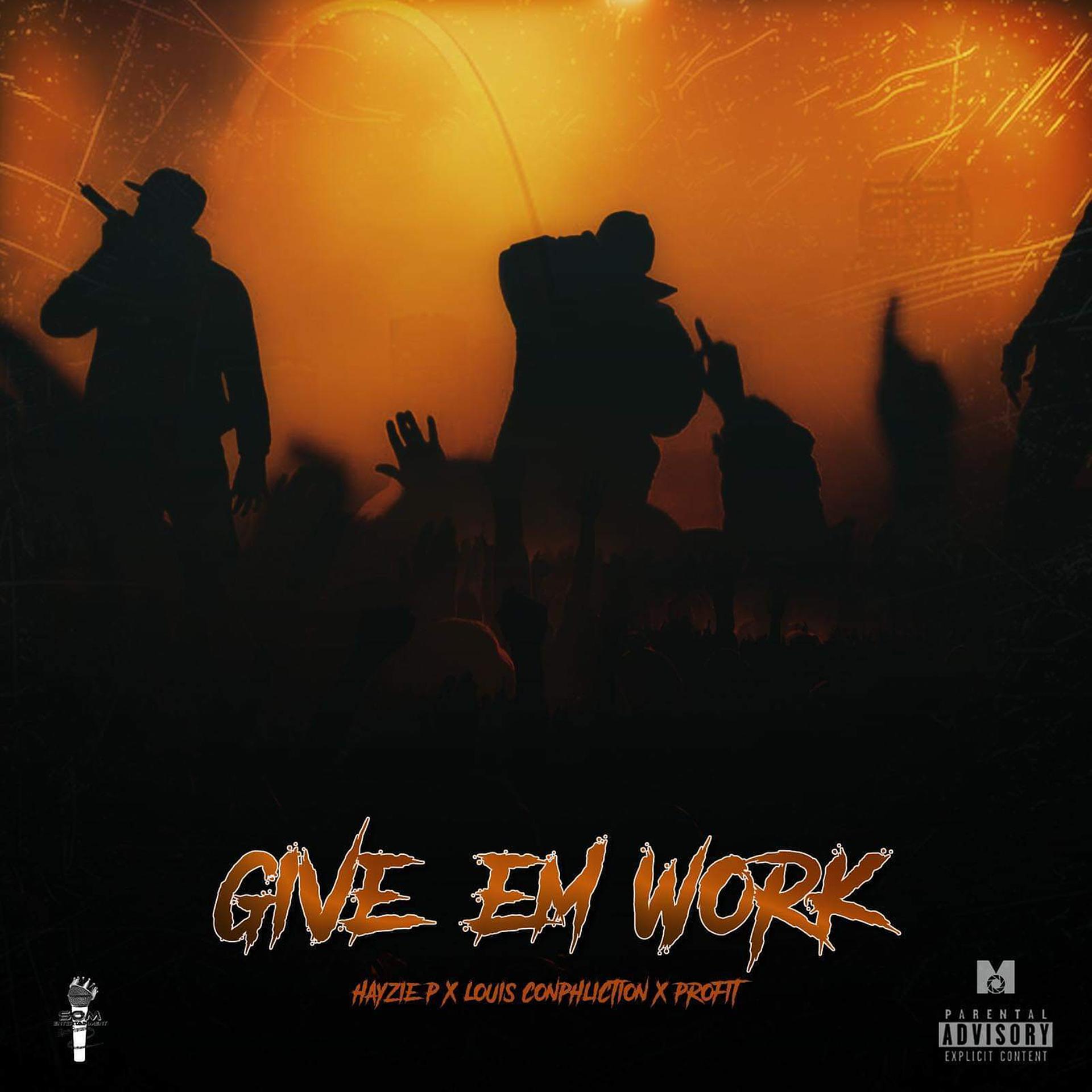 Постер альбома Give Em Work