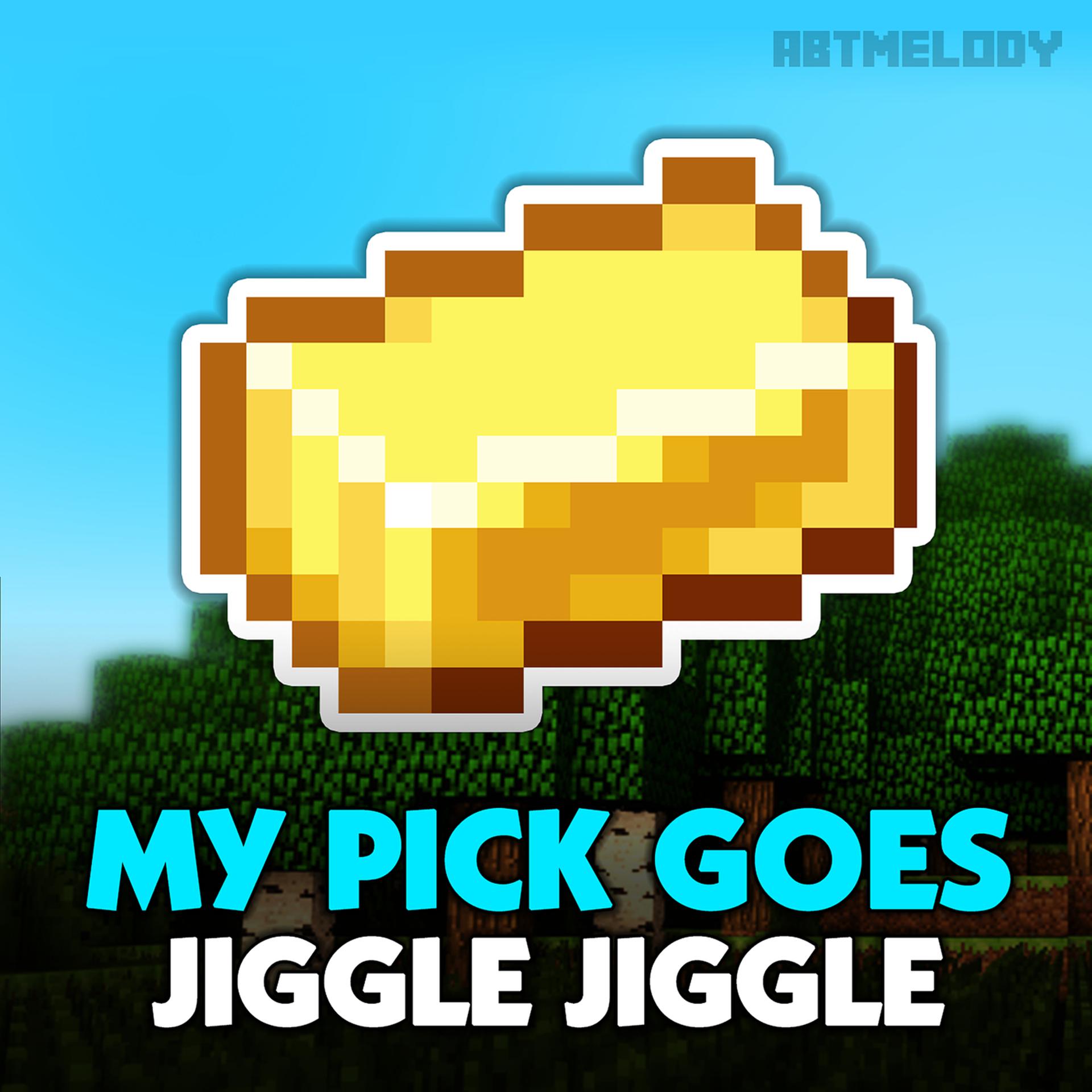 Постер альбома My Pick Goes Jiggle Jiggle