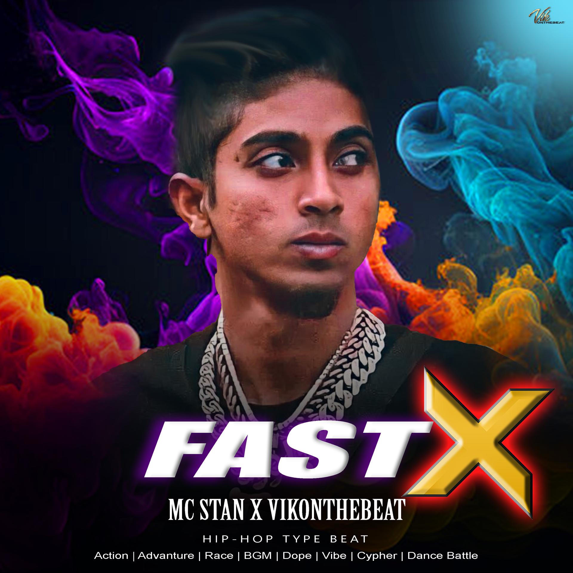 Постер альбома Fast X Mc Stan Type Beat (Mc Stan X Vikonthebeat)