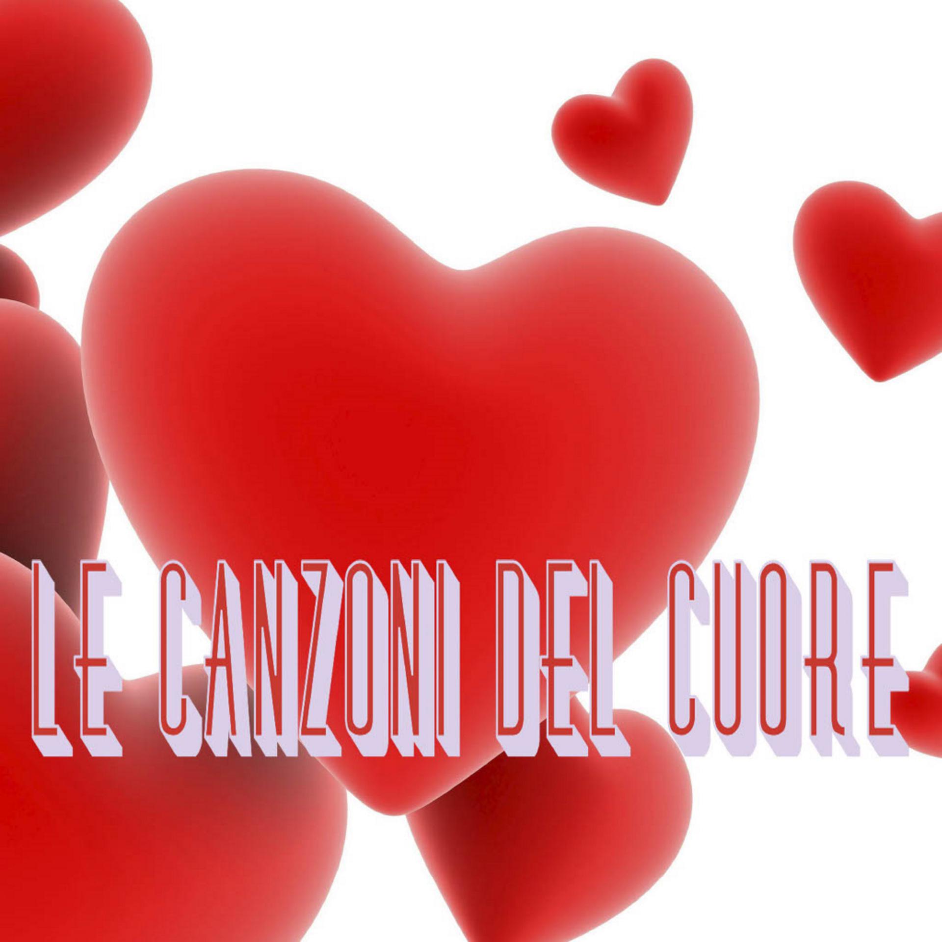 Постер альбома Le canzoni del cuore
