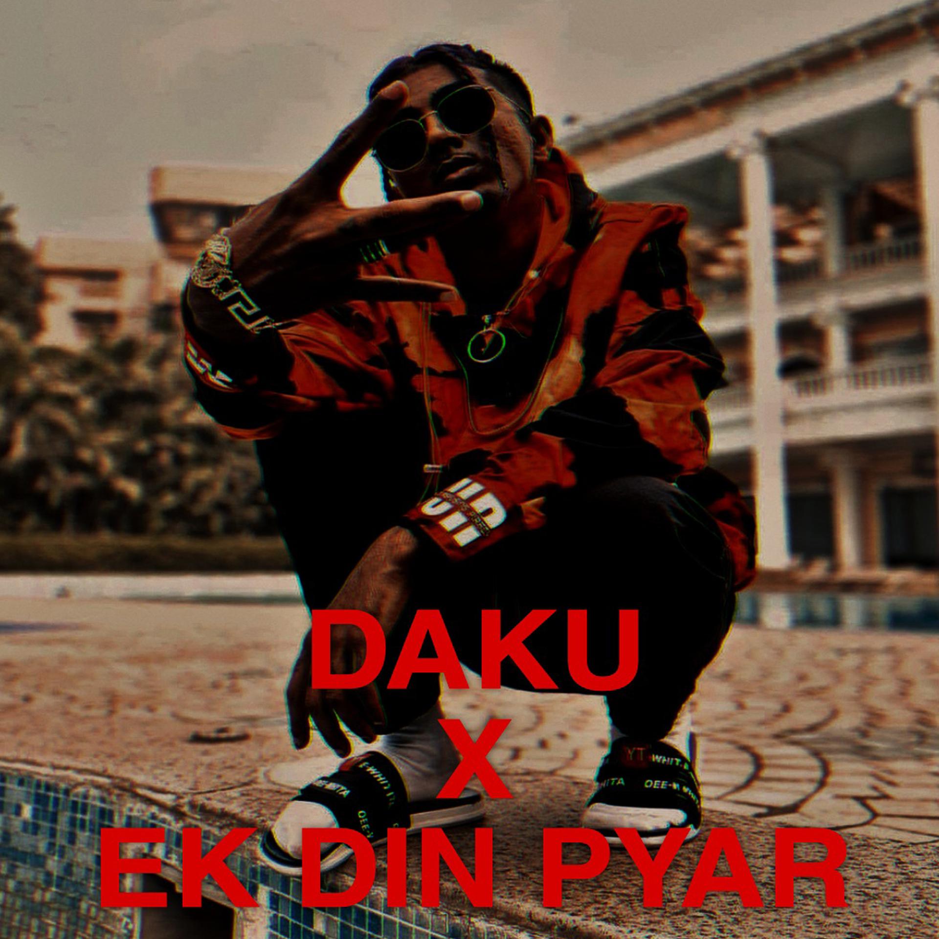 Постер альбома Daku X Ek Din Pyar