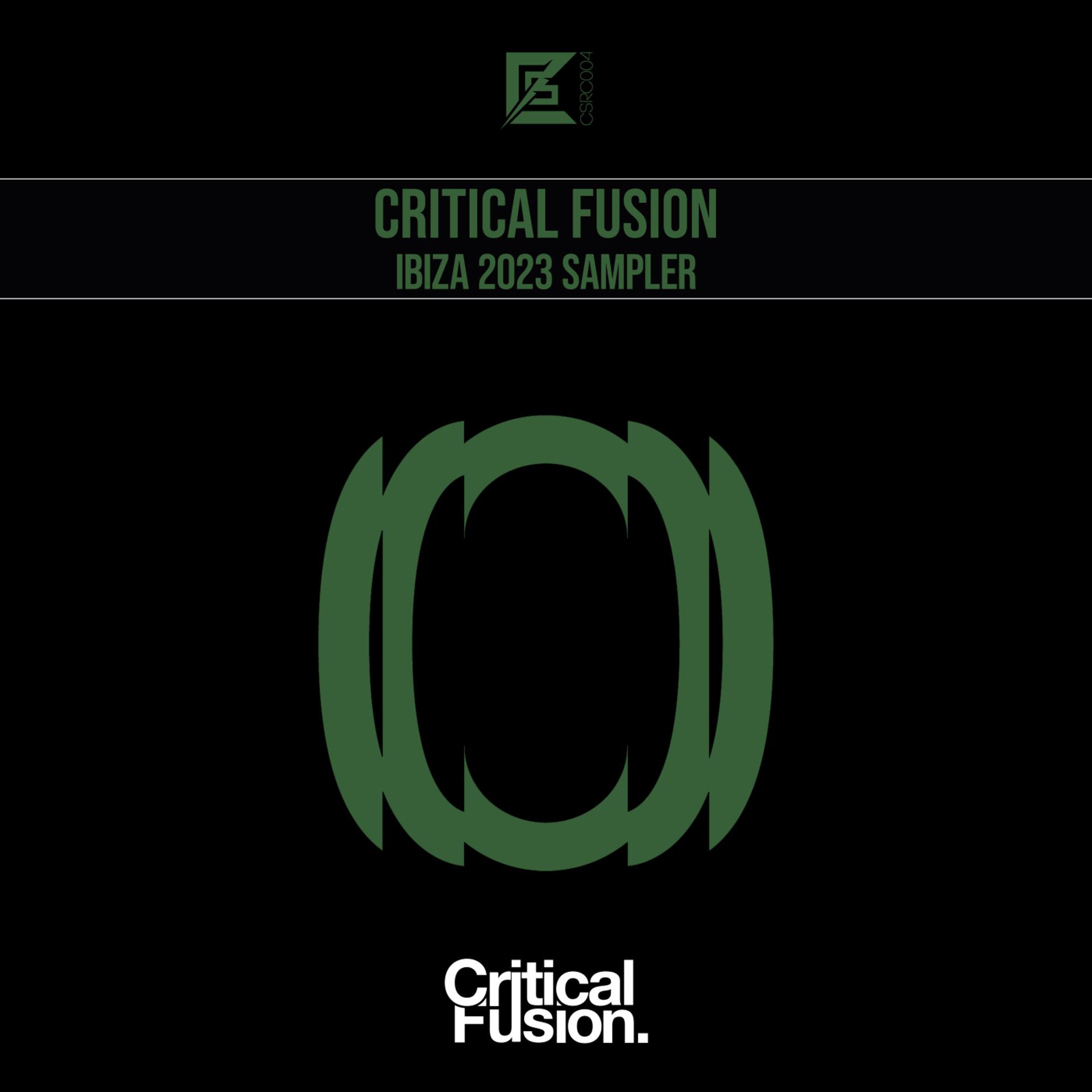Постер альбома Critical Fusion Ibiza 2023 Sampler