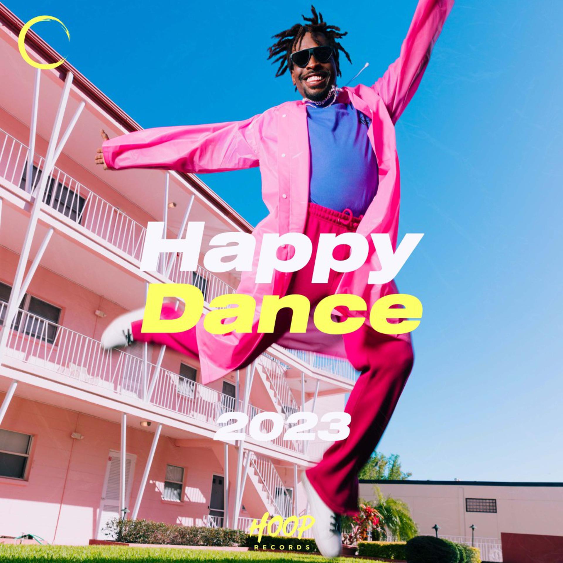 Постер альбома счастливый танец 2023: лучшая музыка для танцевальной вечеринки от Hoop Records