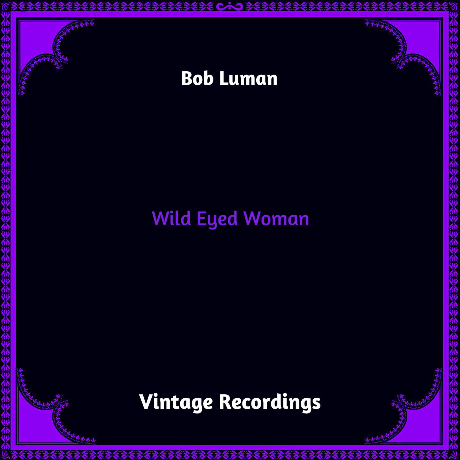 Постер альбома Wild Eyed Woman
