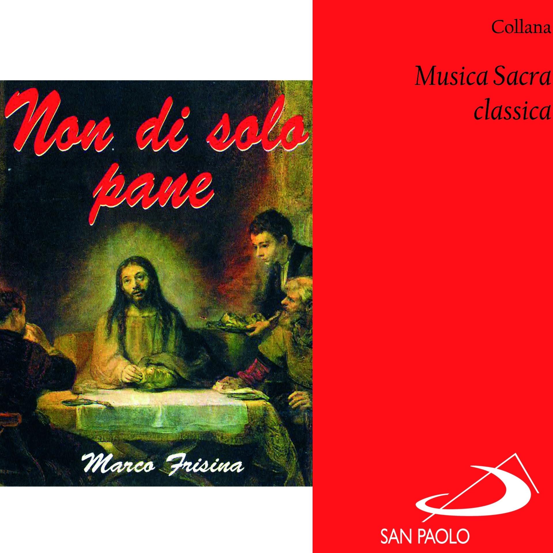 Постер альбома Collana musica sacra classica: Non di solo pane