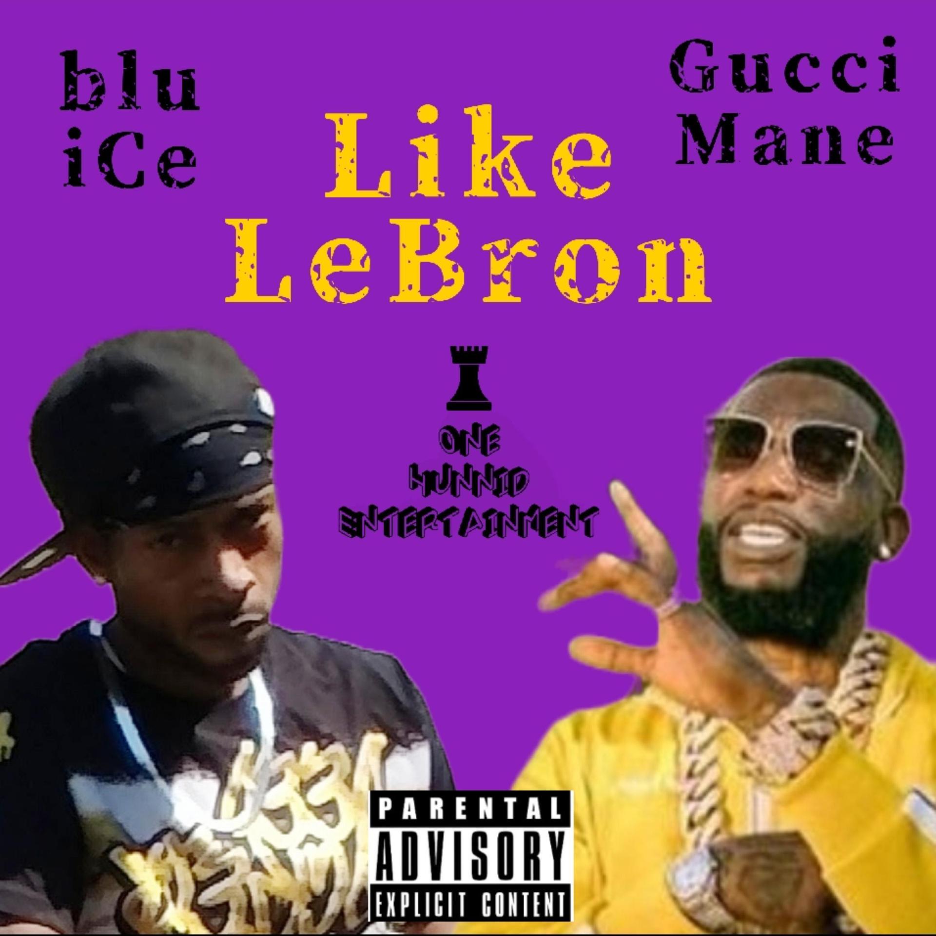 Постер альбома Like LeBron (feat. Gucci Mane)