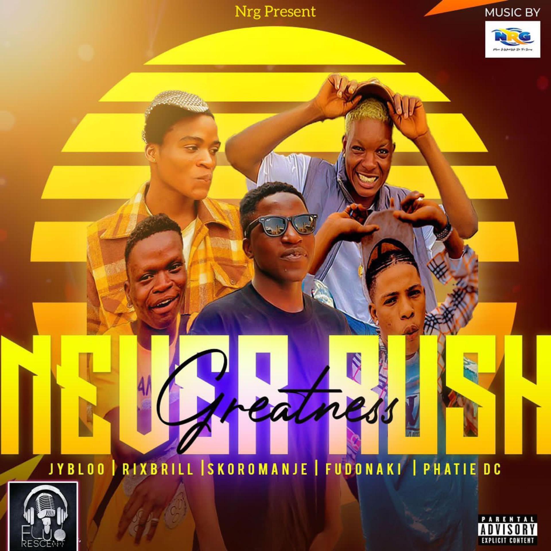 Постер альбома Never rush greatness (nrg) (feat. Jybloo,Phatie dc,Rixbrill,Fudonaki & Skoro manje)