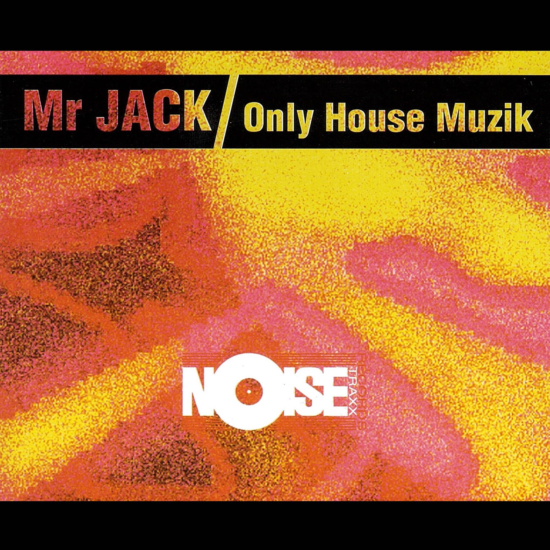 Постер альбома Only House Muzik