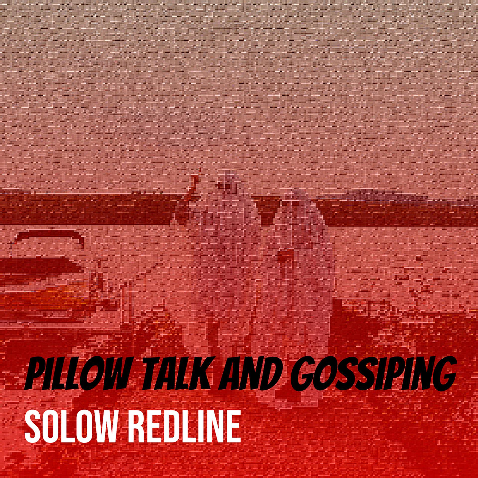 Постер альбома Pillow Talk and Gossiping