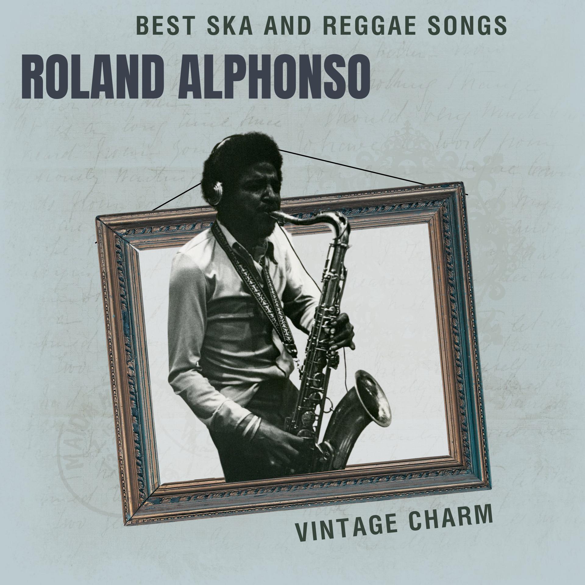 Постер альбома Best Ska and Reggae Songs: Roland Alphonso