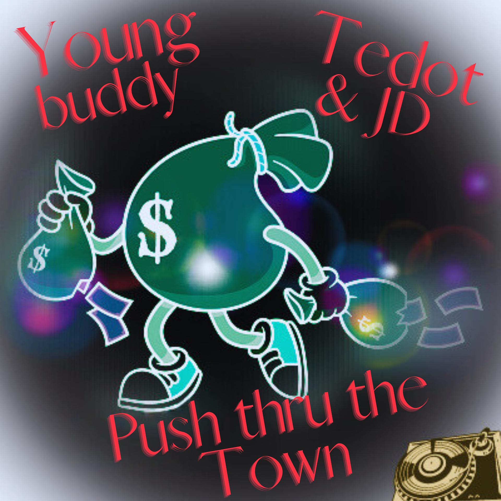 Постер альбома Push Thru the Town