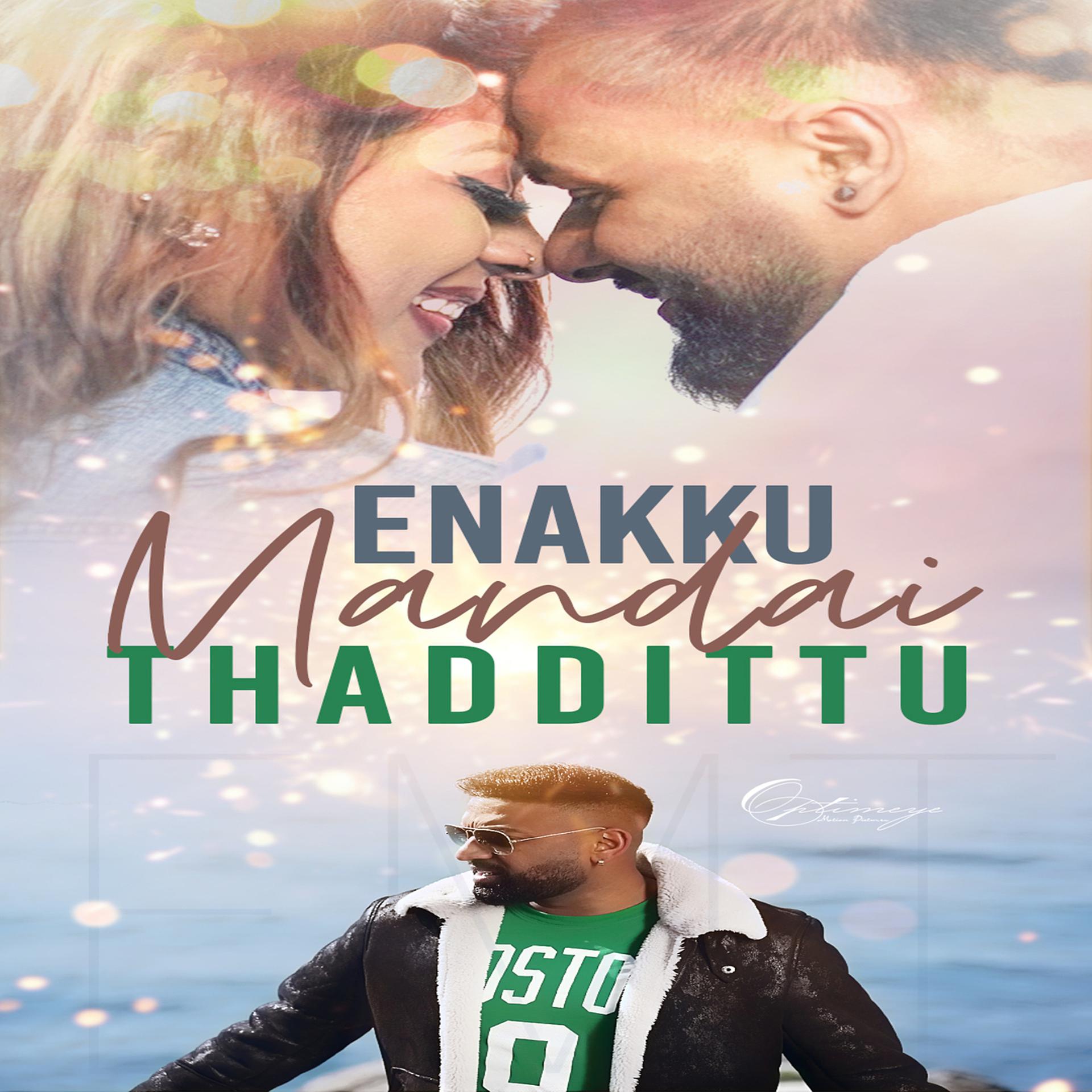 Постер альбома Enakku Mandai Thaddittu