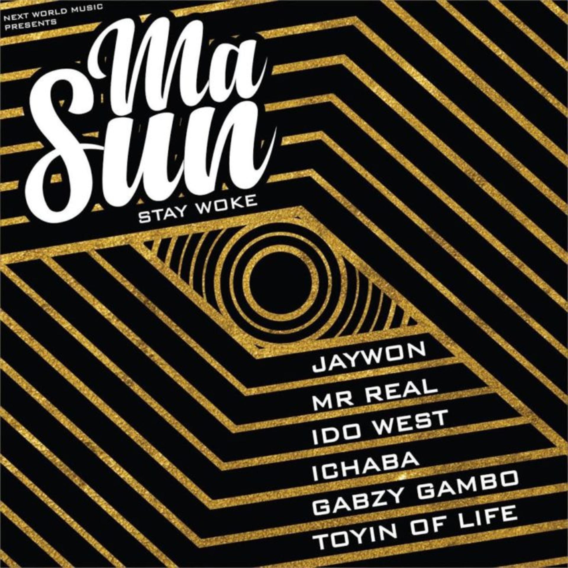 Постер альбома Ma Sun (Stay Woke)