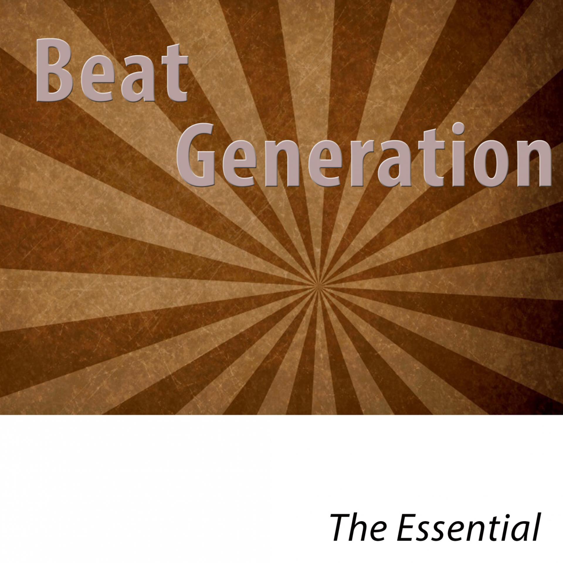 Постер альбома Beat Generation (The Essential)
