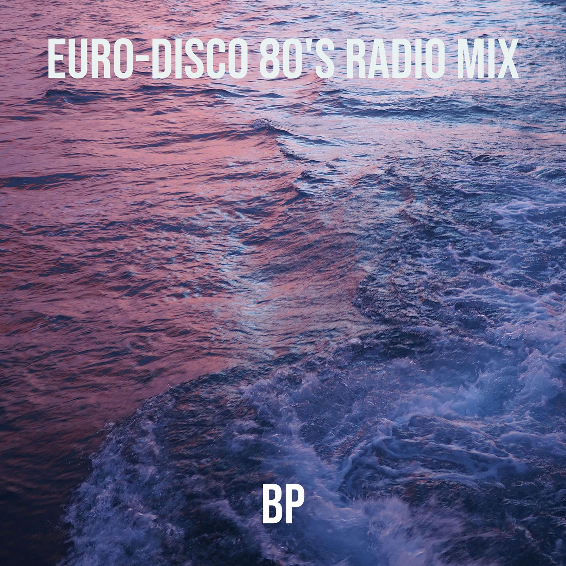 Постер альбома Euro-Disco 80's (Radio Mix)