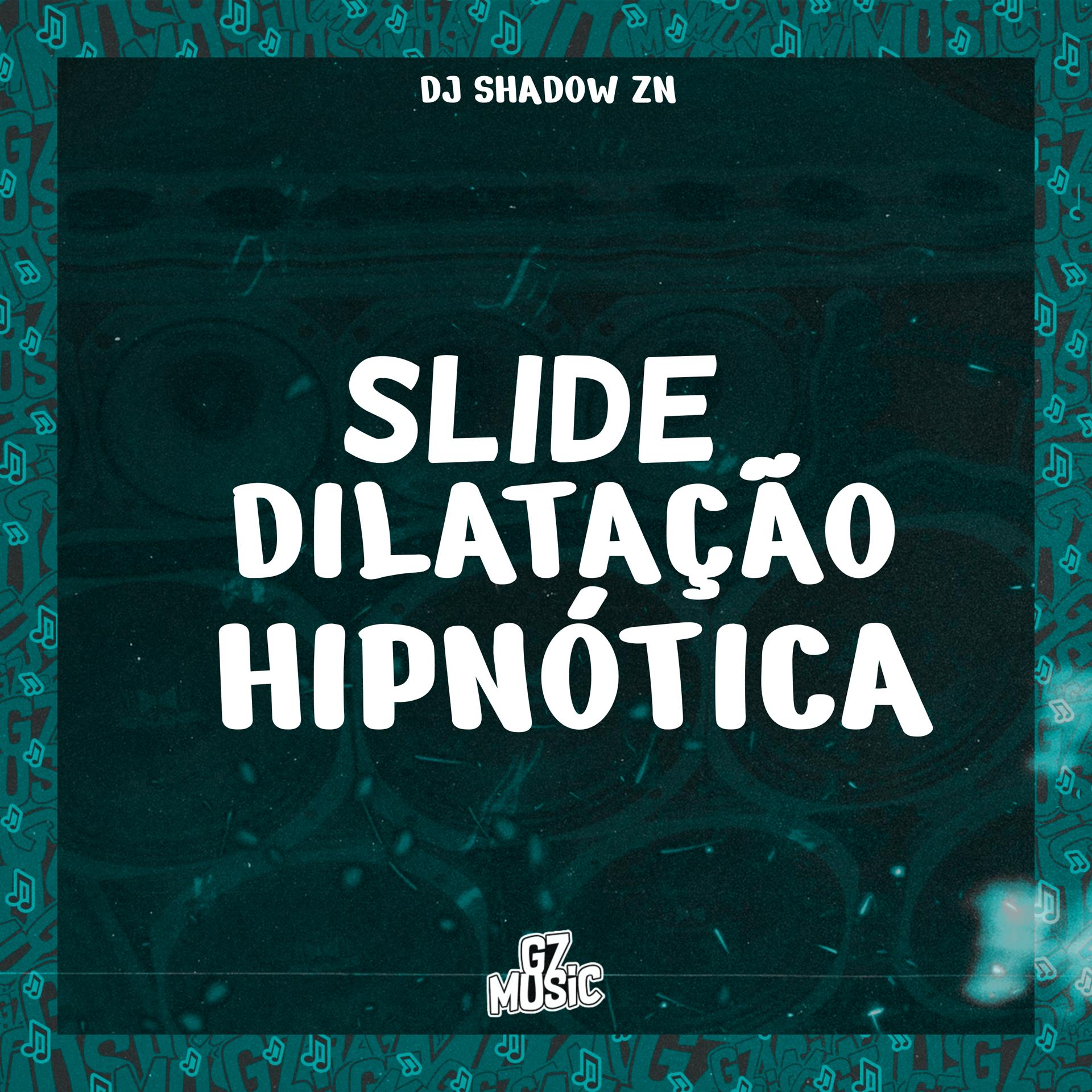 Постер альбома Slide Dilatação Hipnótica
