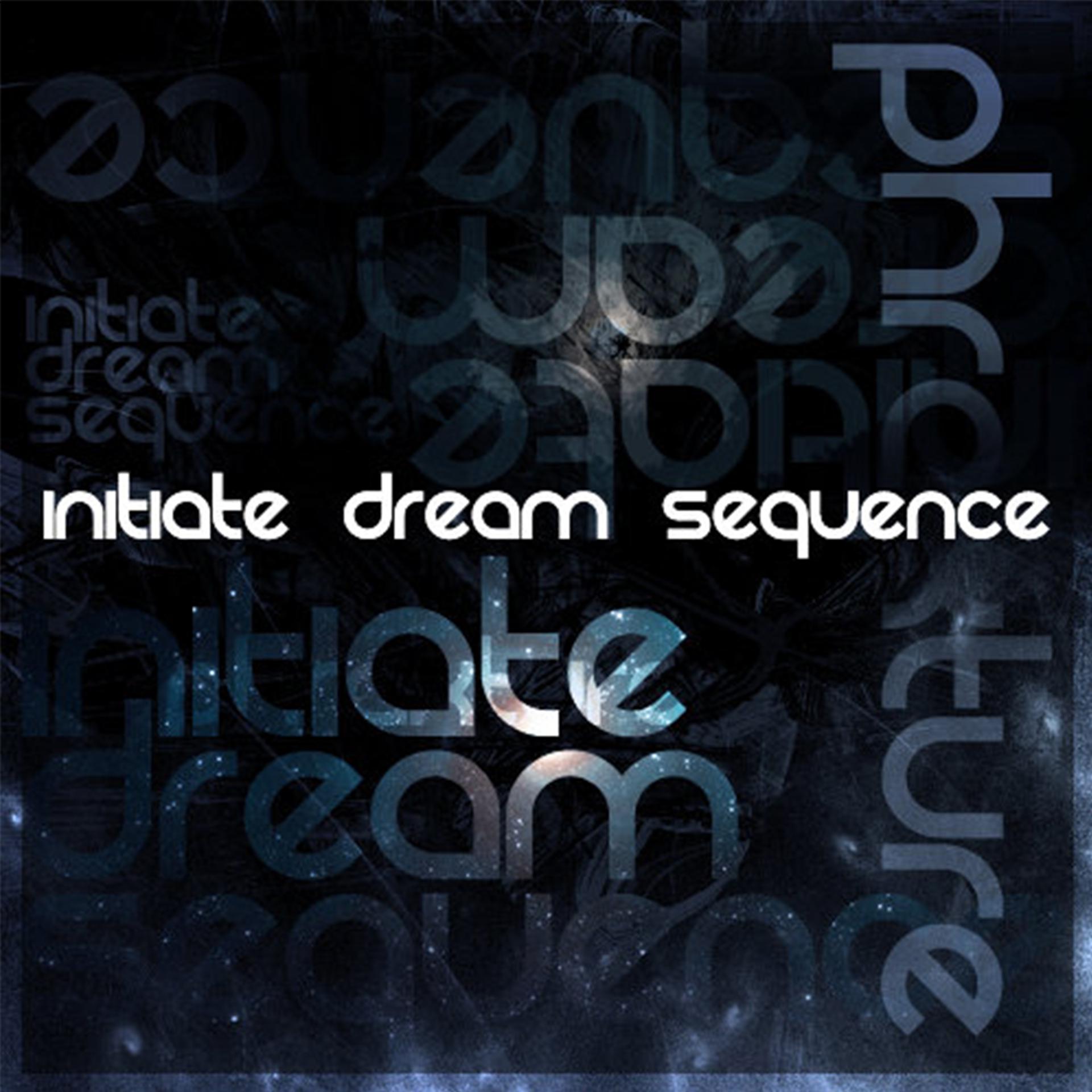 Постер альбома Initiate Dream Sequence