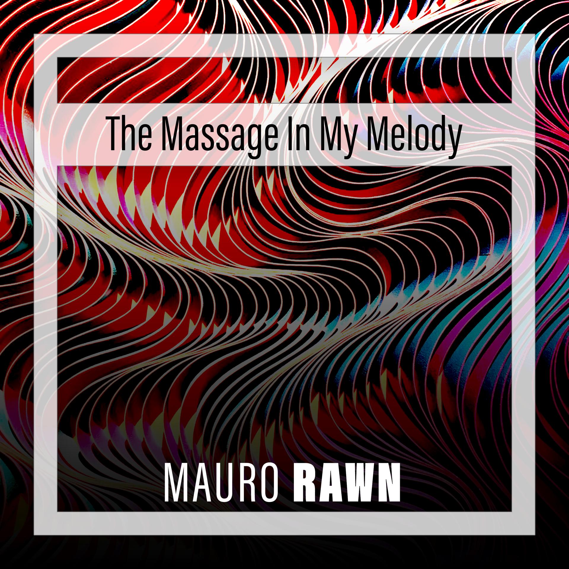 Постер альбома The Massage In My Melody