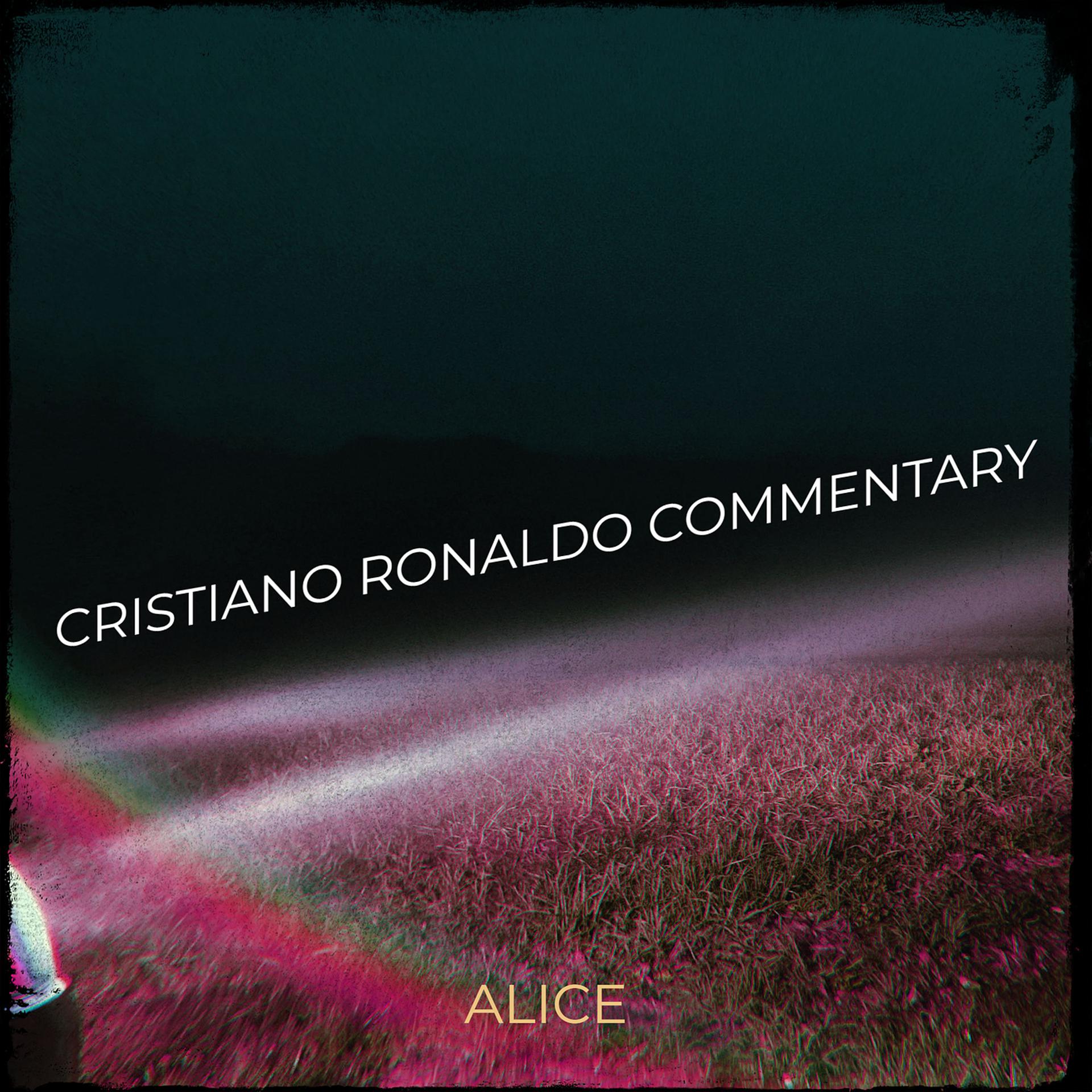 Постер альбома Cristiano Ronaldo Commentary