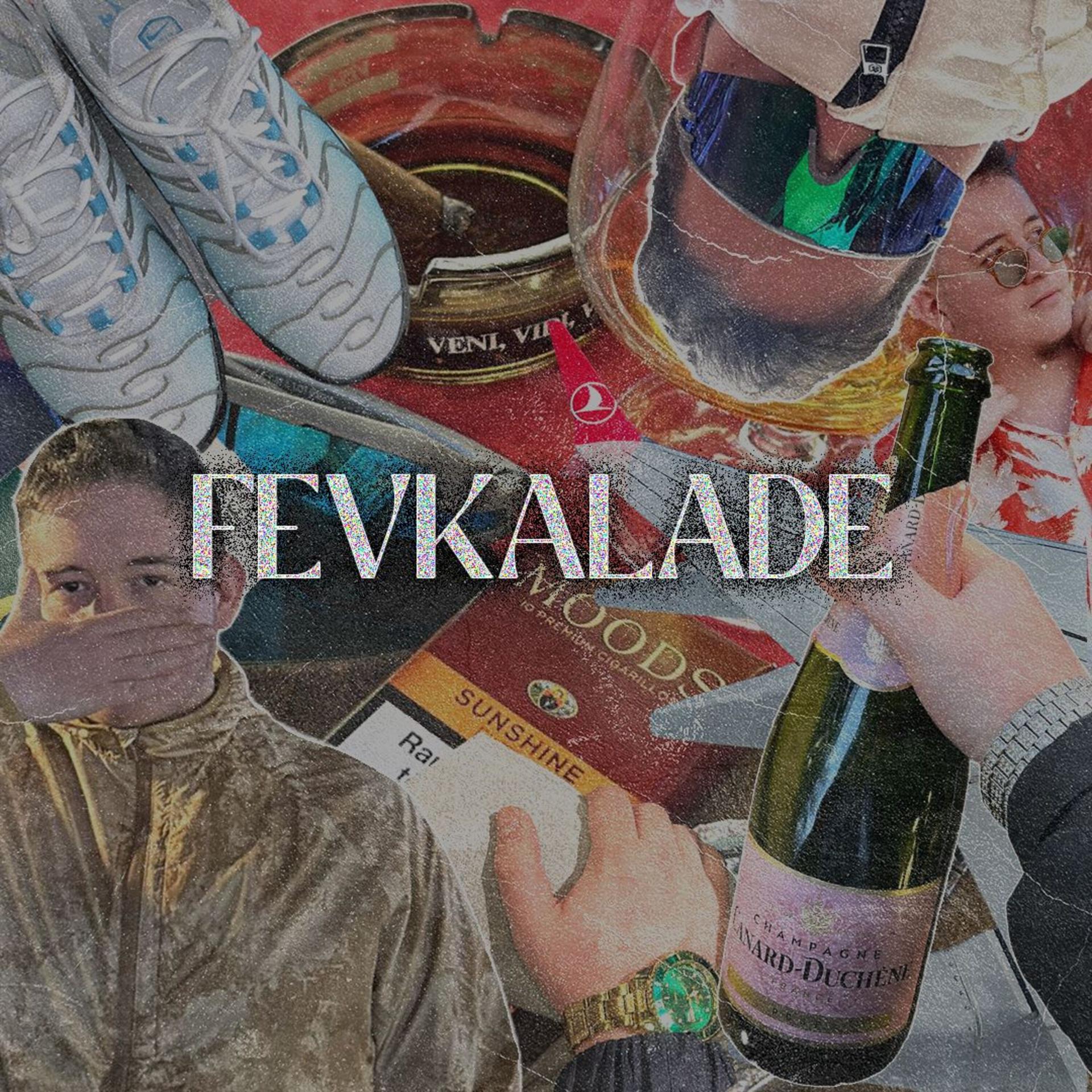 Постер альбома FEVKALADE