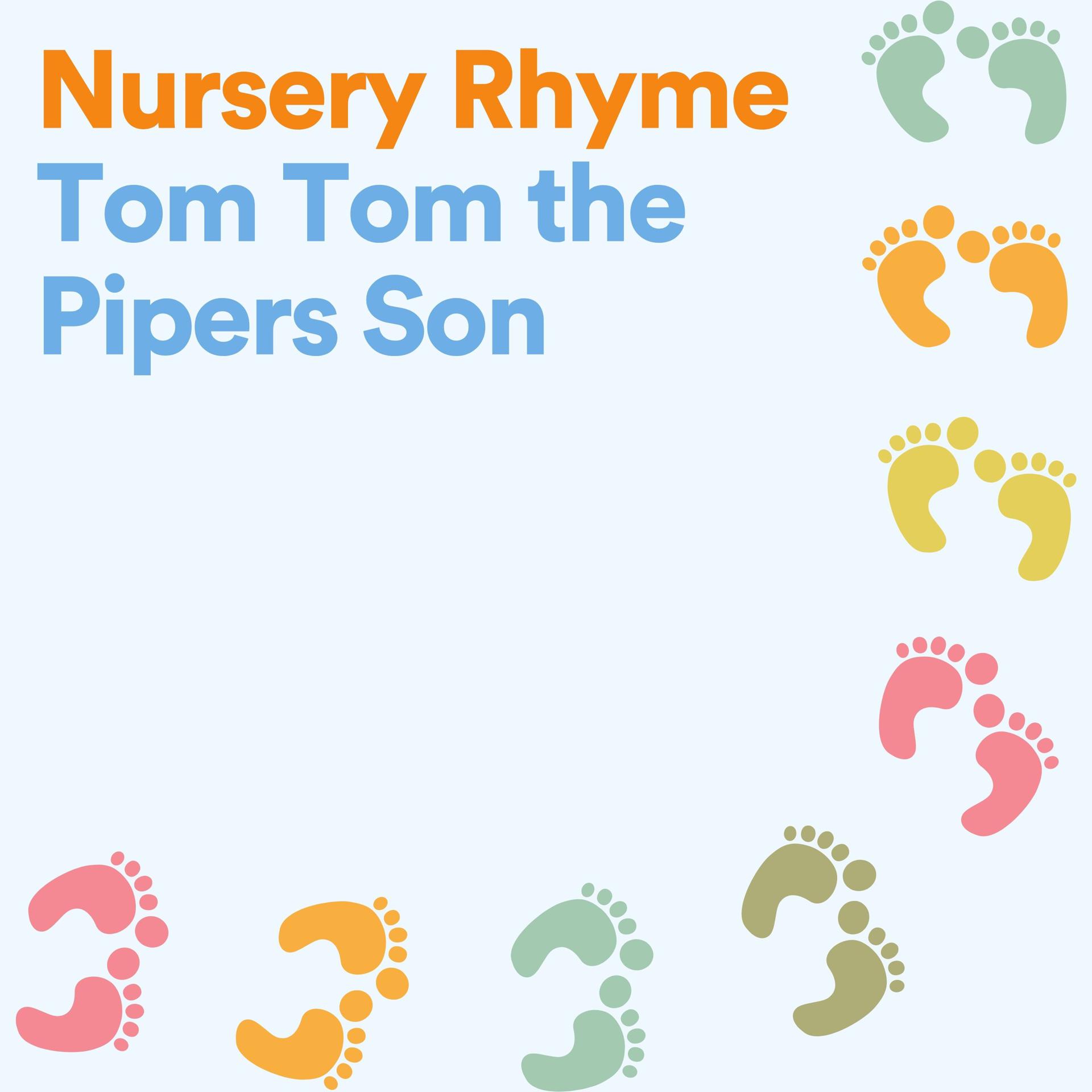 Постер альбома Nursery Rhyme Tom Tom the Pipers Son